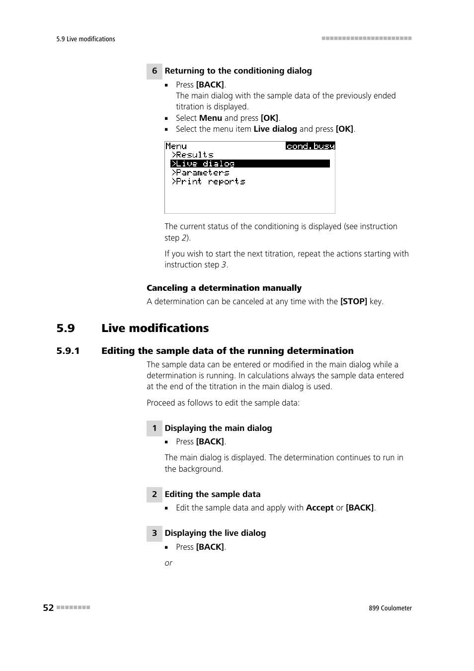 9 live modifications, Live modifications | Metrohm 899 Coulometer User Manual | Page 62 / 178