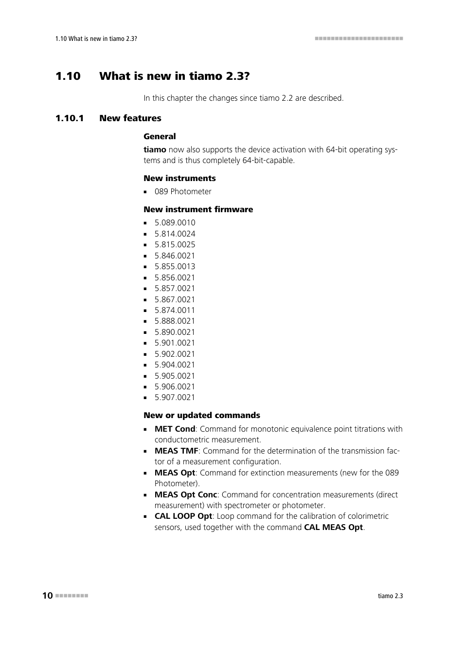 10 what is new in tiamo 2.3, 1 new features, New features | What is new in tiamo 2.3 | Metrohm tiamo 2.3 Manual User Manual | Page 26 / 1697