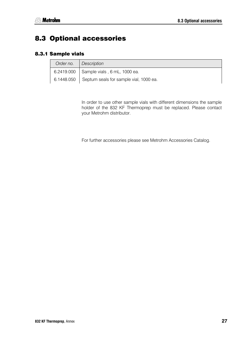 3 optional accessories, 1 sample vials, Optional accessories | Sample vials | Metrohm 832 KF Thermoprep User Manual | Page 31 / 36