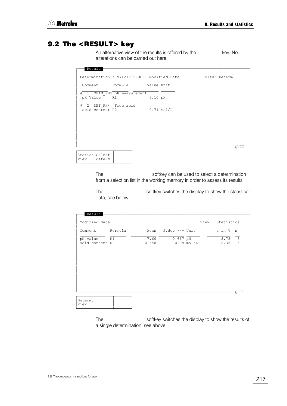 2 the <result> key | Metrohm 726 Titroprocessor User Manual | Page 223 / 307