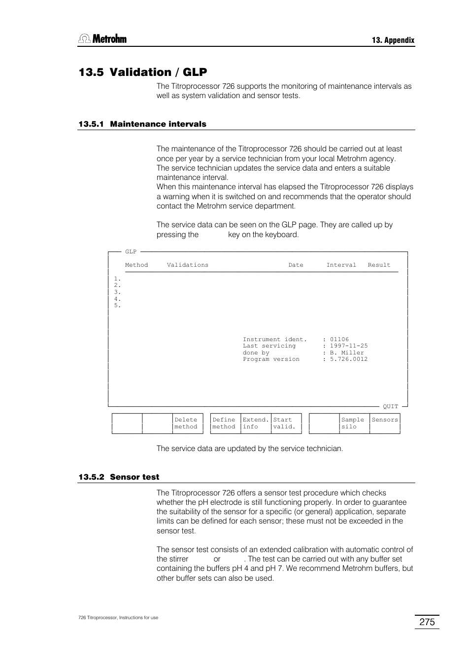 5 validation / glp, 1 maintenance intervals, 2 sensor test | 3 system validation, 4 preparing for a validation | Metrohm 726 Titroprocessor User Manual | Page 281 / 307