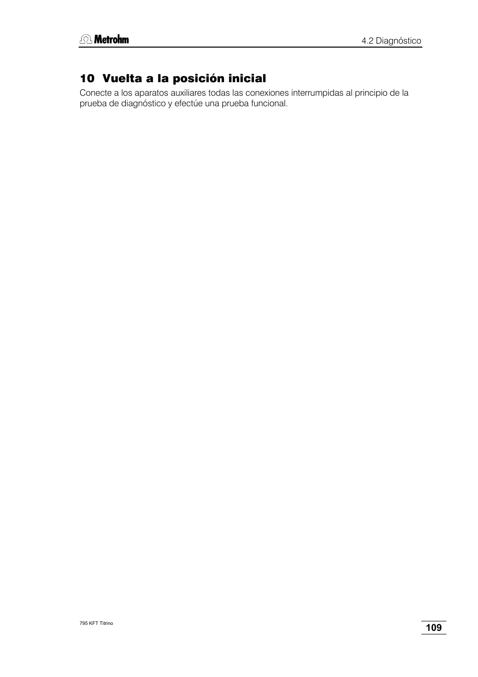 10 vuelta a la posición inicial | Metrohm 795 KFT Titrino User Manual | Page 113 / 154