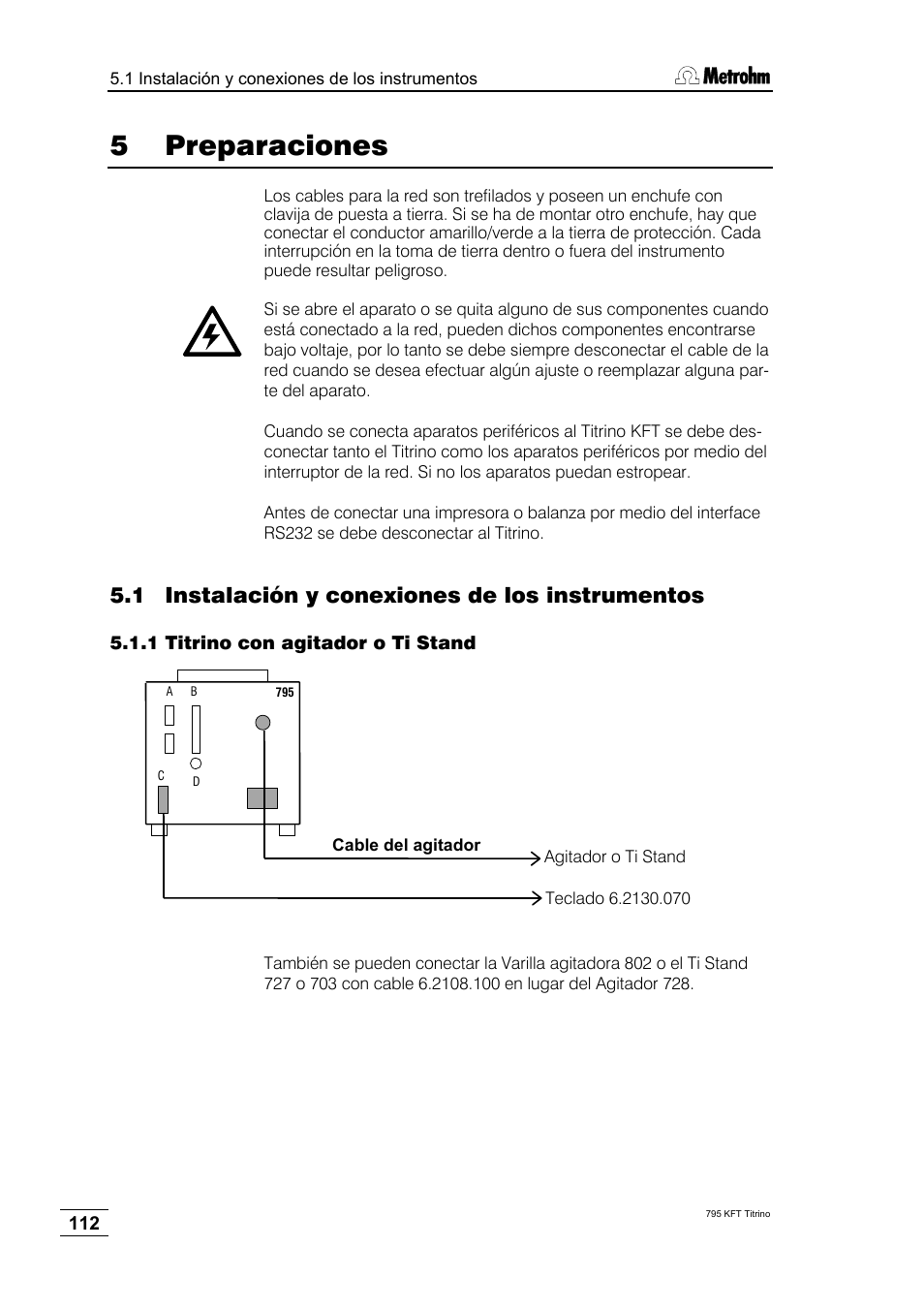 5 preparaciones, 1 instalación y conexiones de los instrumentos, 1 titrino con agitador o ti stand | Metrohm 795 KFT Titrino User Manual | Page 116 / 154