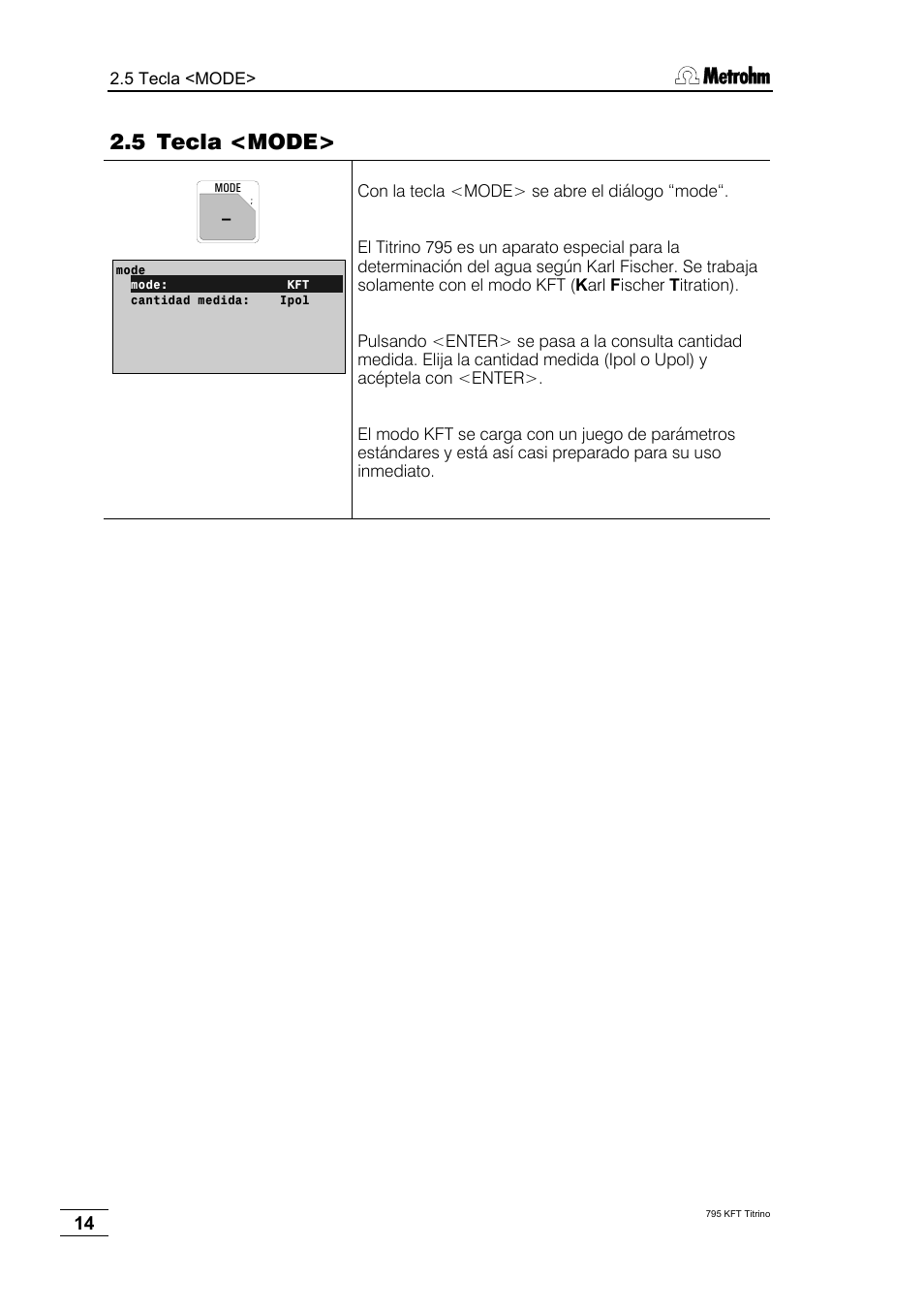 5 tecla <mode | Metrohm 795 KFT Titrino User Manual | Page 18 / 154