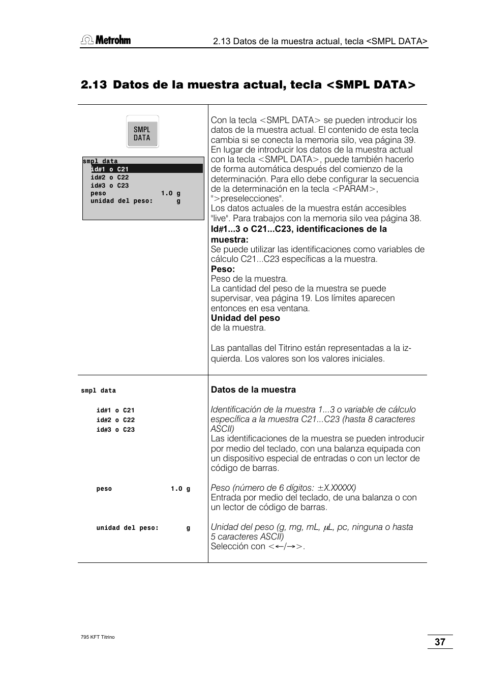 13 datos de la muestra actual, tecla <smpl data | Metrohm 795 KFT Titrino User Manual | Page 41 / 154