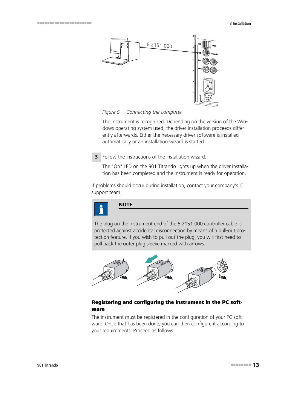 Figure 5, Connecting the computer | Metrohm 901 Titrando User Manual | Page 21 / 67