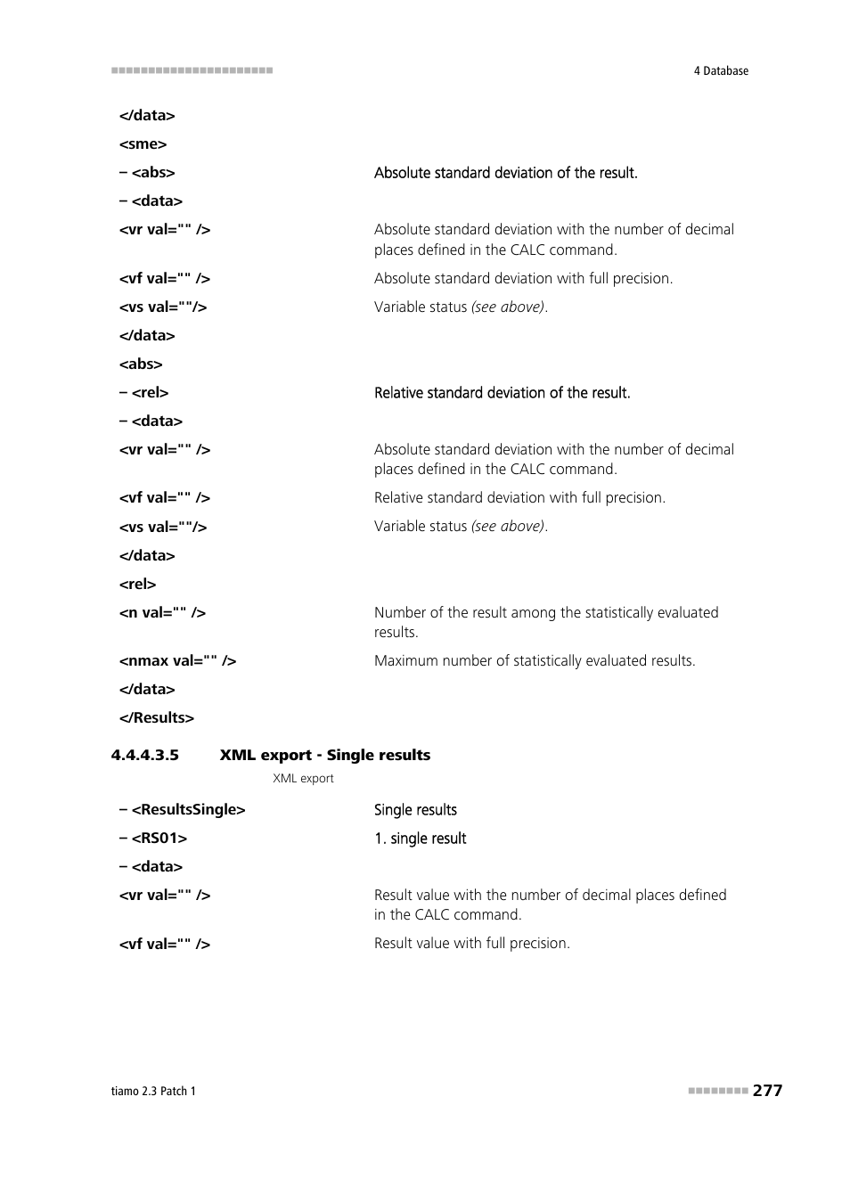 5 xml export - single results | Metrohm tiamo 2.3 Patch 1 User Manual | Page 293 / 1702