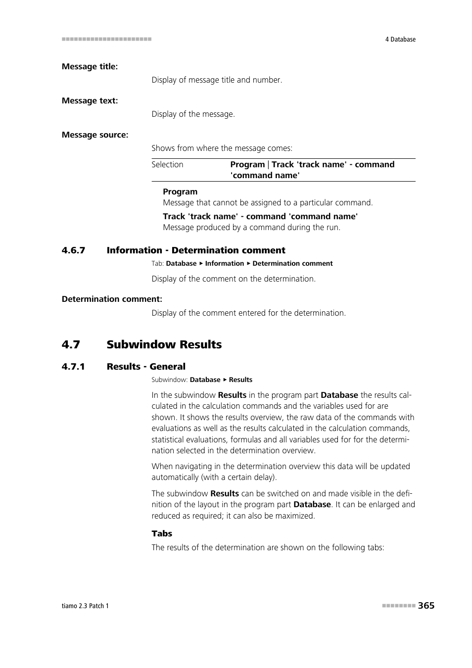 7 information - determination comment, 7 subwindow results, 1 results - general | Information - determination comment, Subwindow results, Results - general, Results, Determination comment | Metrohm tiamo 2.3 Patch 1 User Manual | Page 381 / 1702