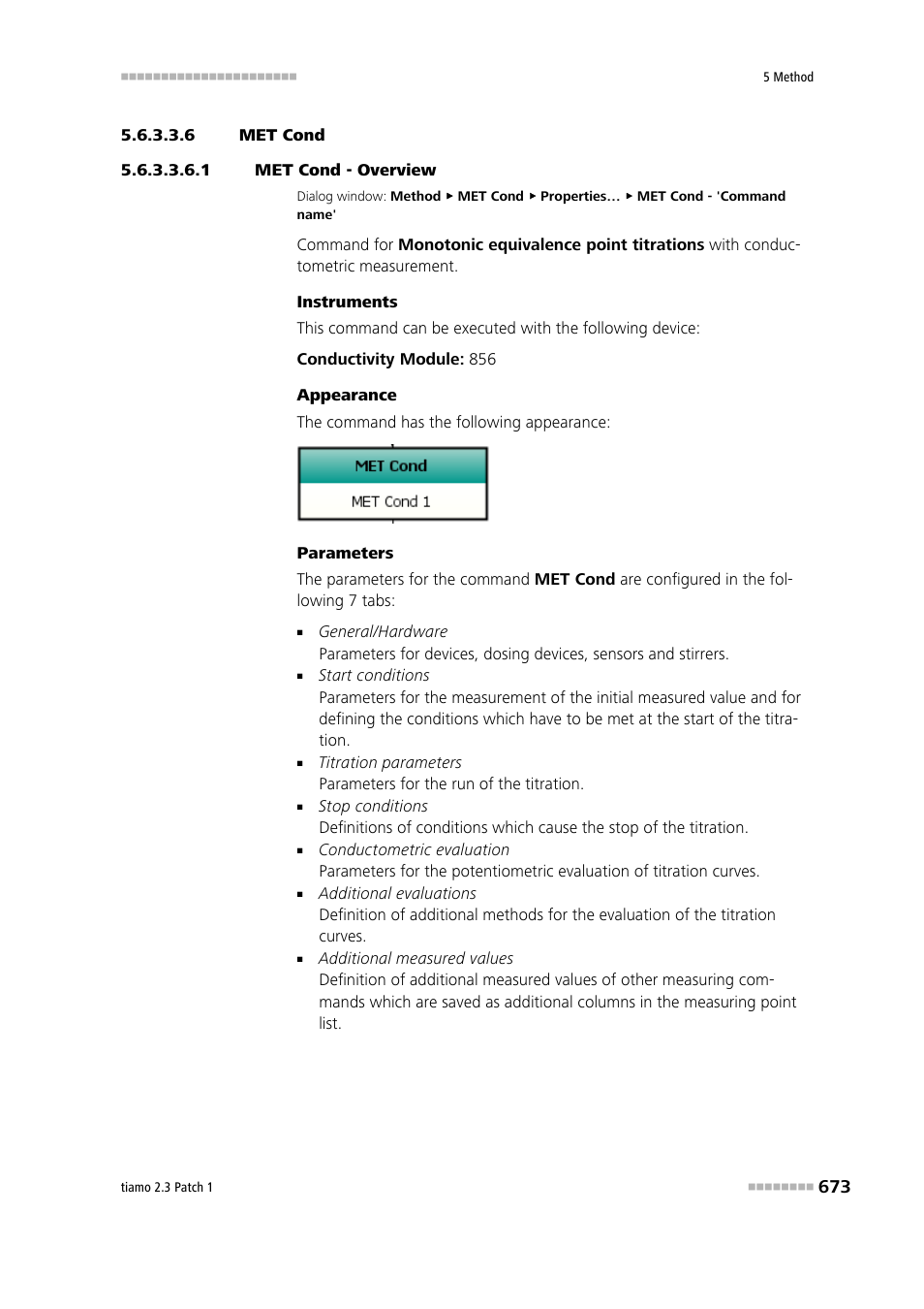 6 met cond, 1 met cond - overview, Met cond | Metrohm tiamo 2.3 Patch 1 User Manual | Page 689 / 1702