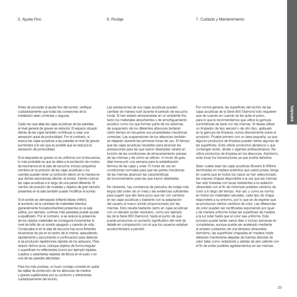 Ajuste fino, Rodaje, Cuidado y mantenimiento | Bowers & Wilkins 800 User Manual | Page 23 / 50