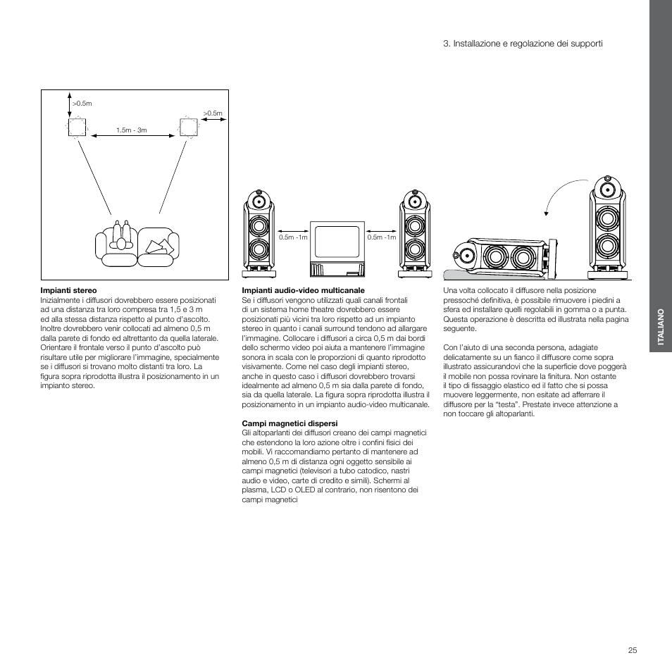 Installazione e regolazione dei supporti | Bowers & Wilkins 800 User Manual | Page 25 / 50