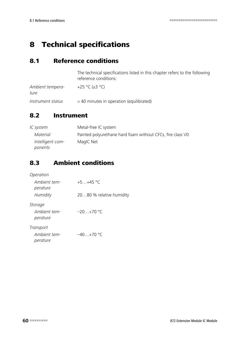 8 technical specifications, 1 reference conditions, 2 instrument | 3 ambient conditions, Reference conditions, Instrument, Ambient conditions | Metrohm 872 Extension Module User Manual | Page 68 / 84