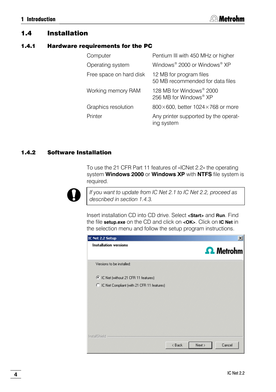 4 installation, 1 hardware requirements for the pc, 2 software installation | Metrohm IC Net 2.2 User Manual | Page 12 / 249