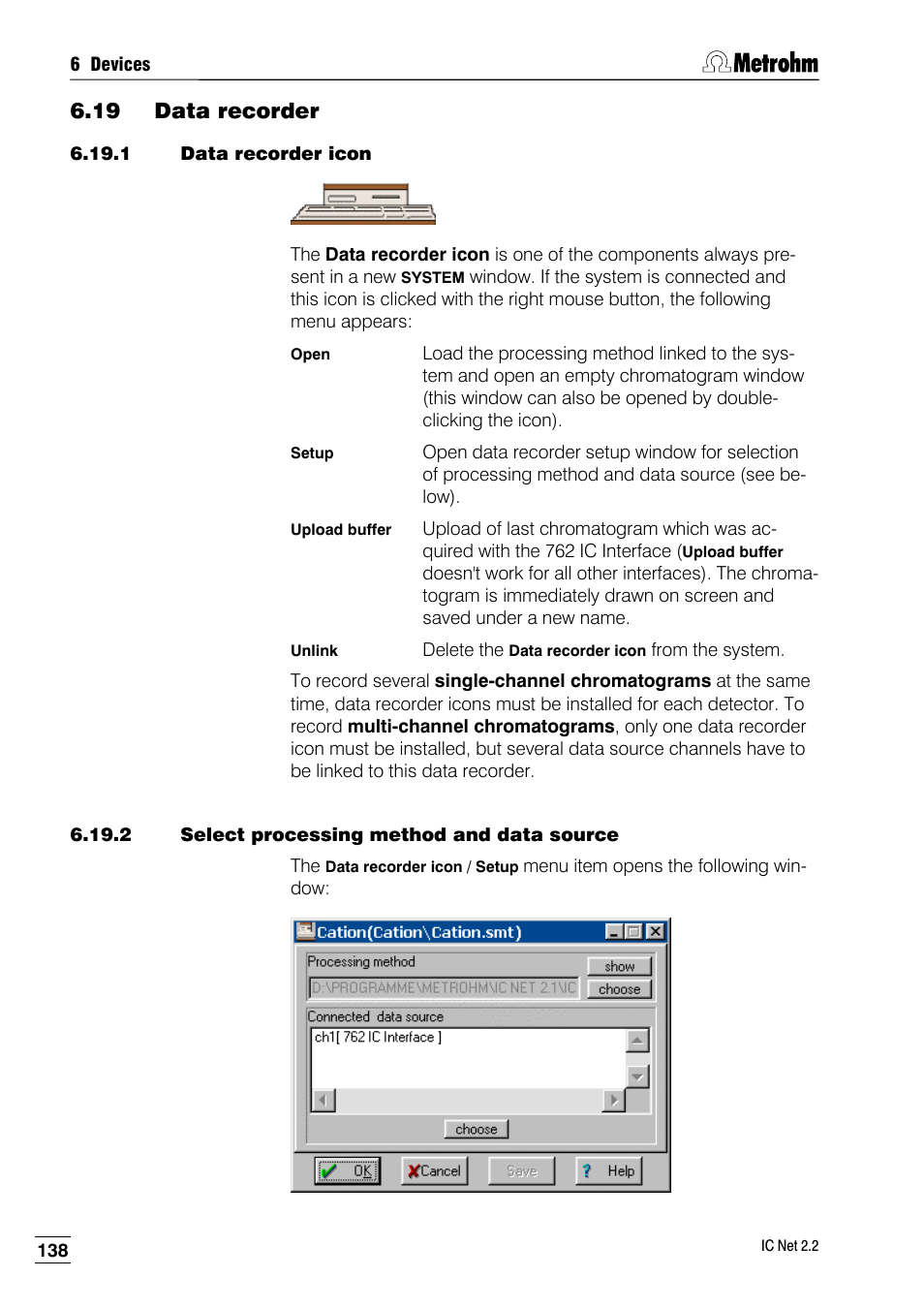 19 data recorder, 1 data recorder icon, 2 select processing method and data source | Metrohm IC Net 2.2 User Manual | Page 146 / 249