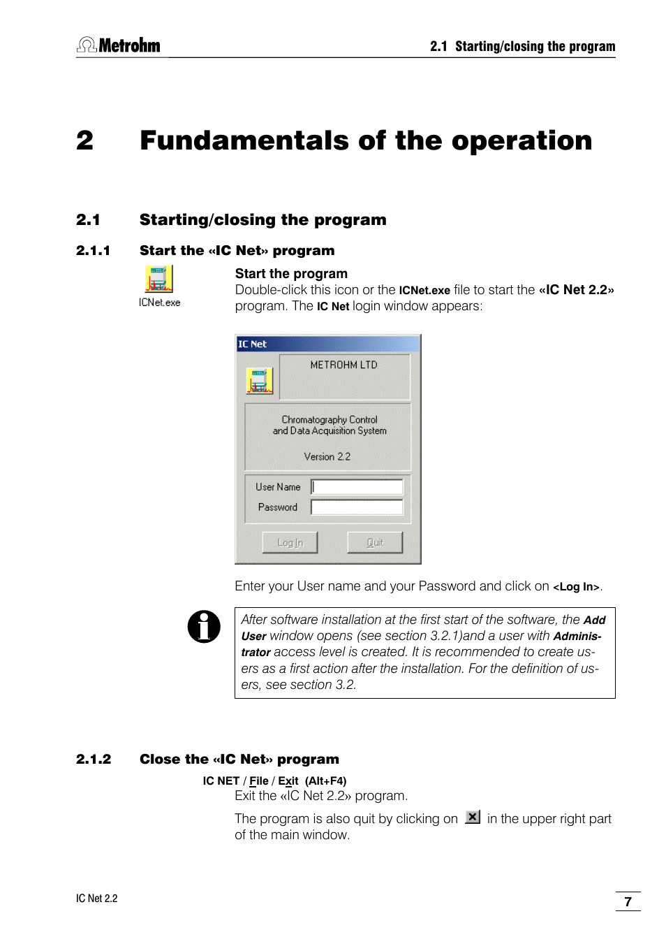 2 fundamentals of the operation, 1 starting/closing the program, 1 start the «ic net» program | 2 close the «ic net» program, 2fundamentals of the operation | Metrohm IC Net 2.2 User Manual | Page 15 / 249