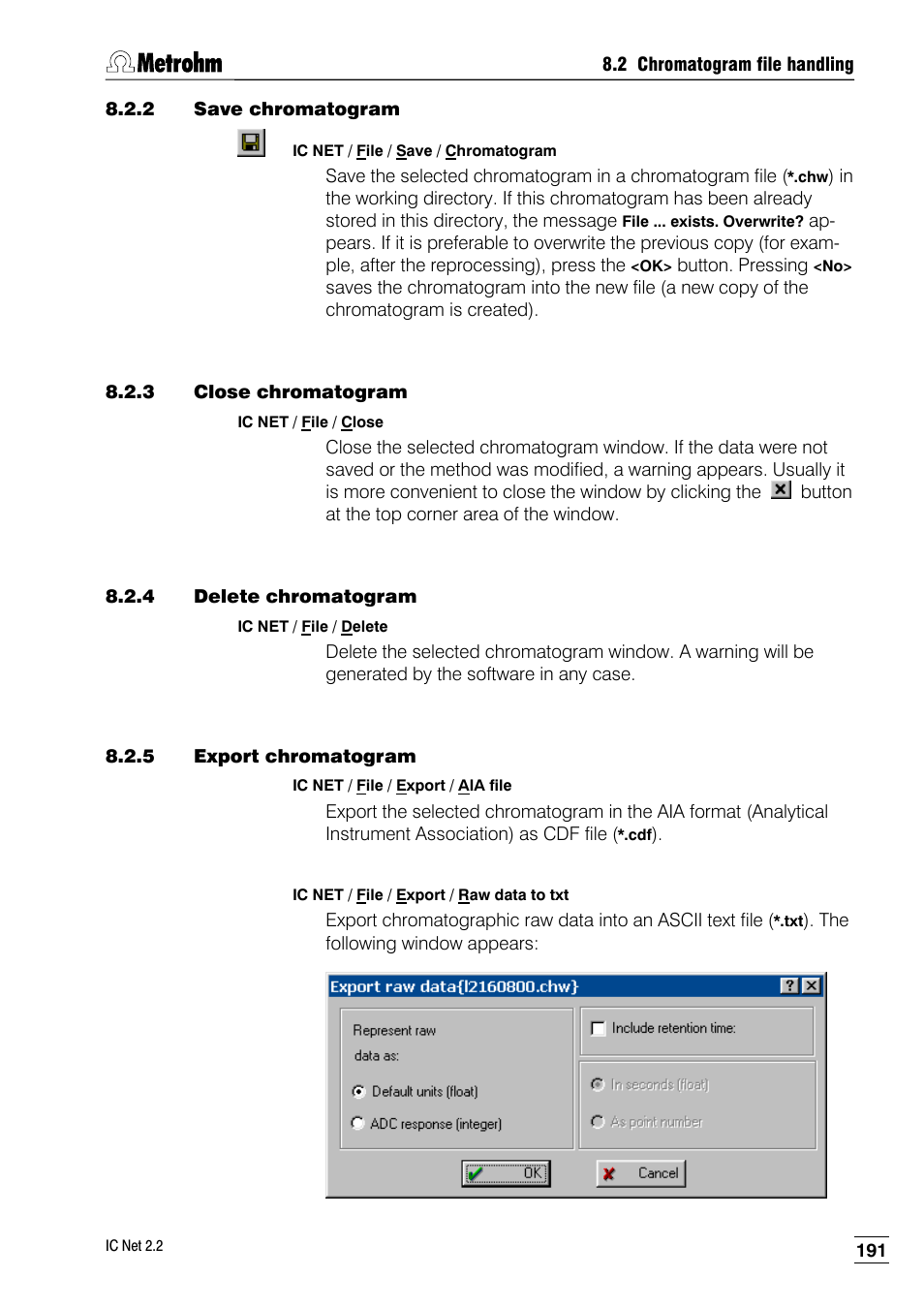 2 save chromatogram, 3 close chromatogram, 4 delete chromatogram | 5 export chromatogram | Metrohm IC Net 2.2 User Manual | Page 199 / 249