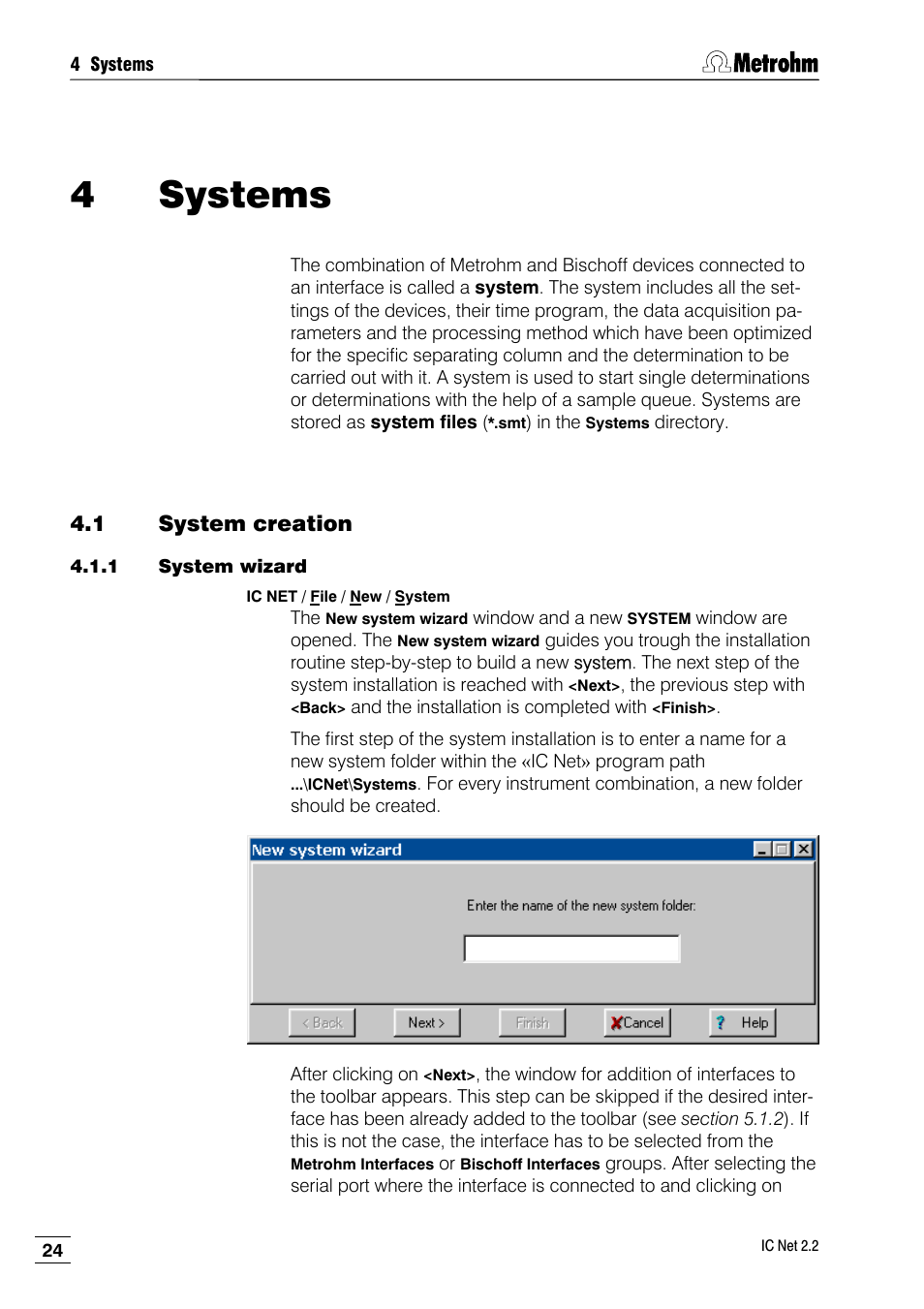 4 systems, 1 system creation, 1 system wizard | Metrohm IC Net 2.2 User Manual | Page 32 / 249