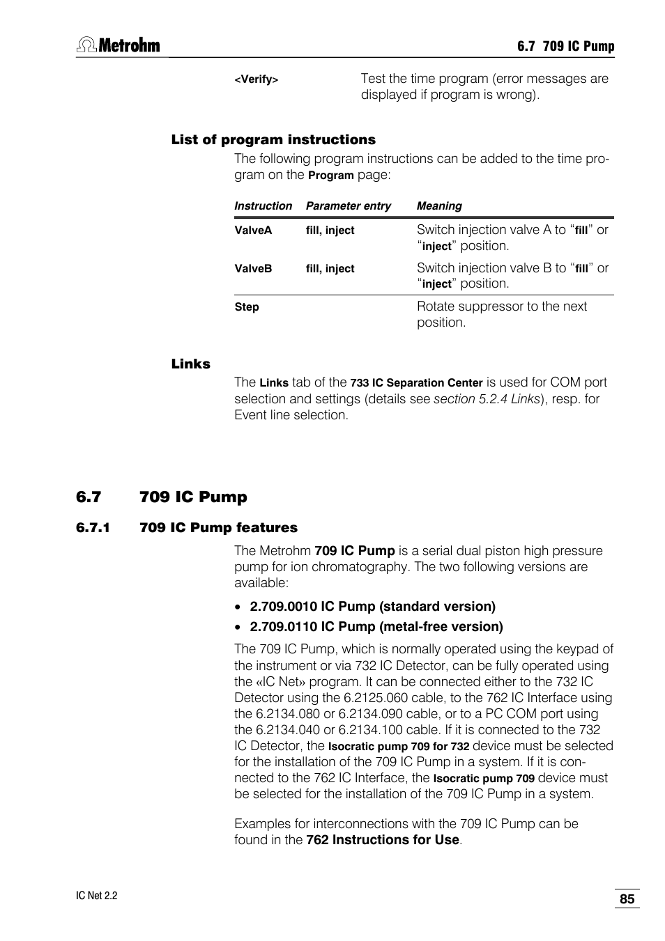 7 709 ic pump, 1 709 ic pump features | Metrohm IC Net 2.2 User Manual | Page 93 / 249