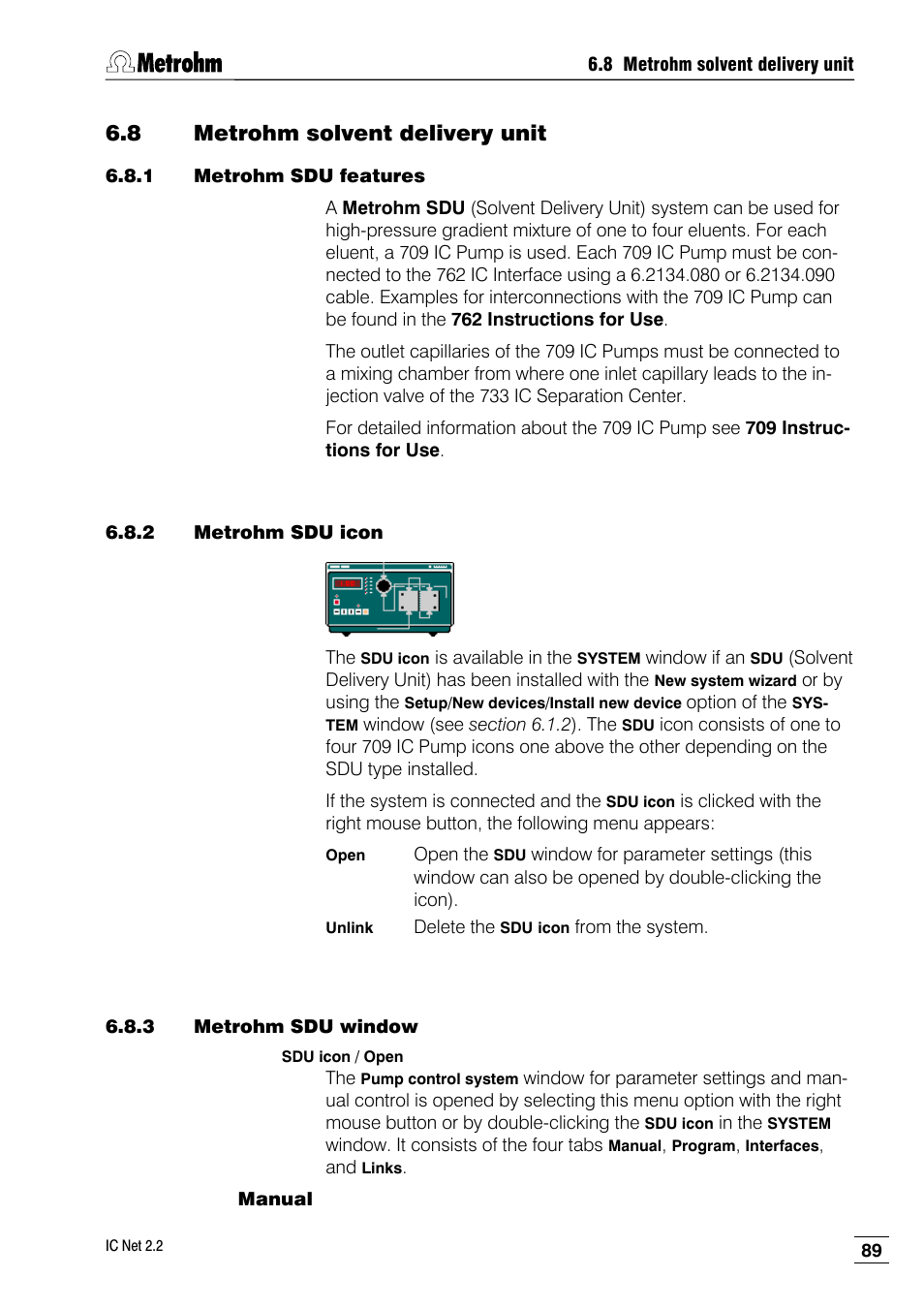 8 metrohm solvent delivery unit, 1 metrohm sdu features, 2 metrohm sdu icon | 3 metrohm sdu window | Metrohm IC Net 2.2 User Manual | Page 97 / 249