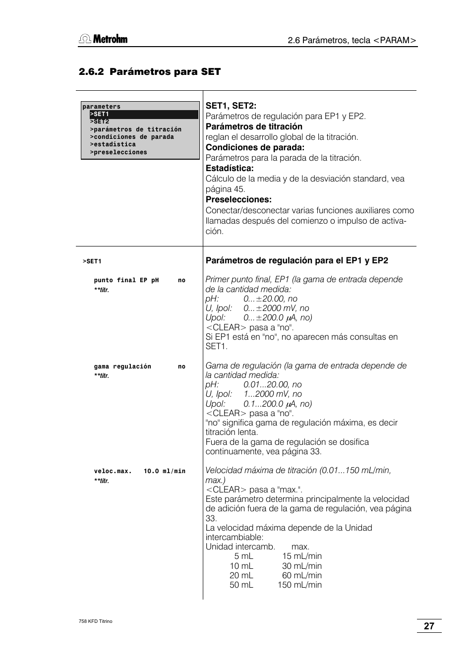 2 parámetros para set | Metrohm 758 KFD Titrino User Manual | Page 31 / 210