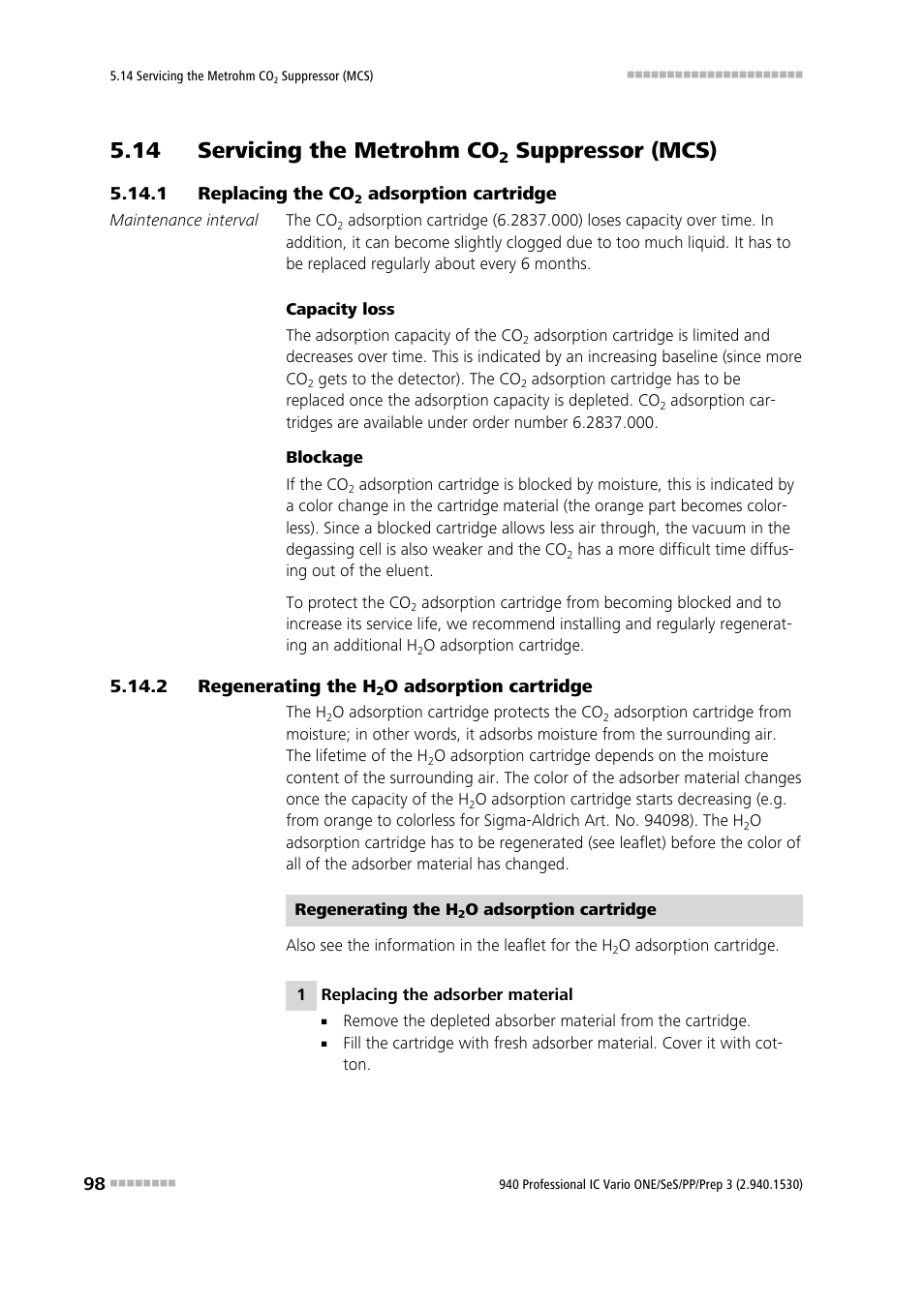 14 servicing the metrohm co2 suppressor (mcs), 1 replacing the co2 adsorption cartridge, 2 regenerating the h2o adsorption cartridge | 14 servicing the metrohm co, Suppressor (mcs), Replacing the co, Adsorption cartridge, Regenerating the h, O adsorption cartridge | Metrohm 940 Professional IC Vario ONE/SeS/PP/Prep 3 User Manual | Page 108 / 133