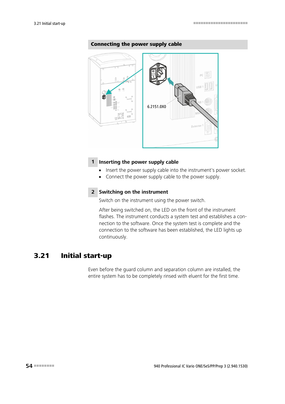 21 initial start-up | Metrohm 940 Professional IC Vario ONE/SeS/PP/Prep 3 User Manual | Page 64 / 133