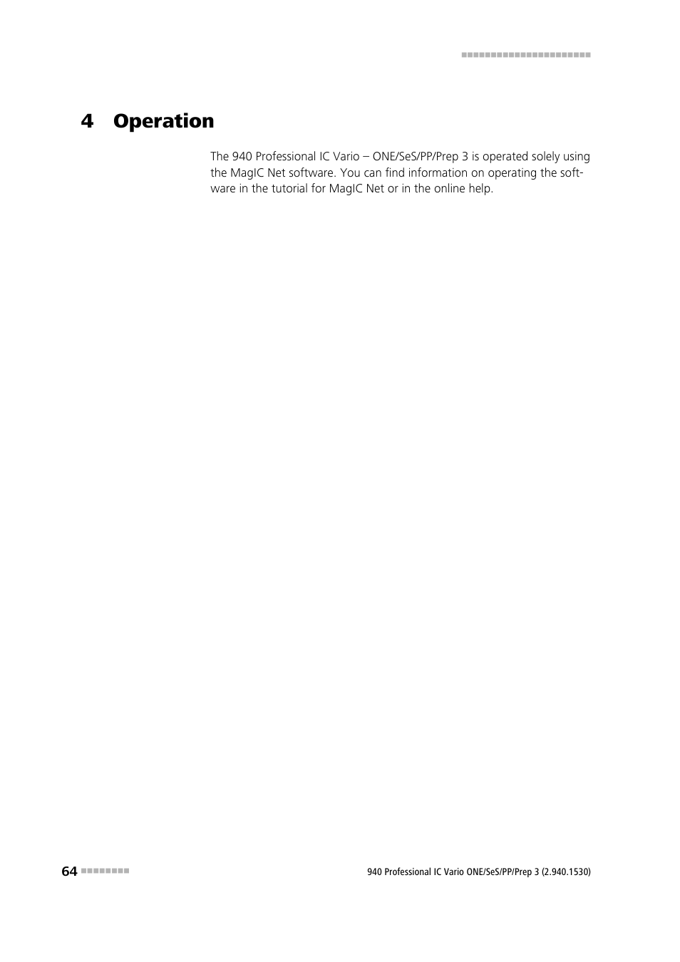 4 operation | Metrohm 940 Professional IC Vario ONE/SeS/PP/Prep 3 User Manual | Page 74 / 133