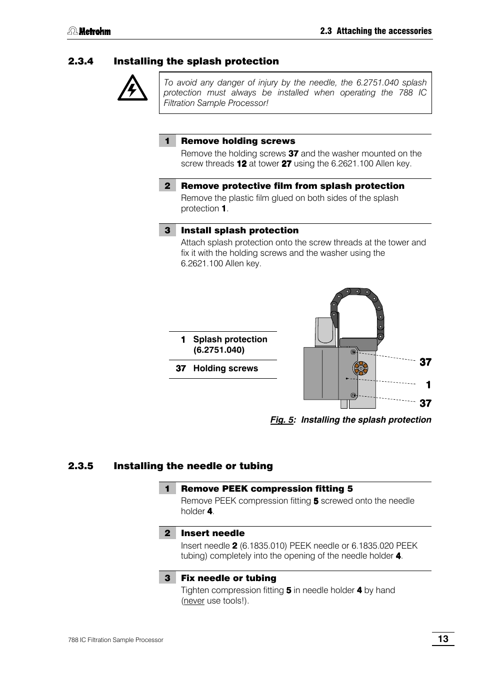 4 installing the splash protection, 5 installing the needle or tubing | Metrohm 788 IC Filtration Sample Processor User Manual | Page 21 / 173
