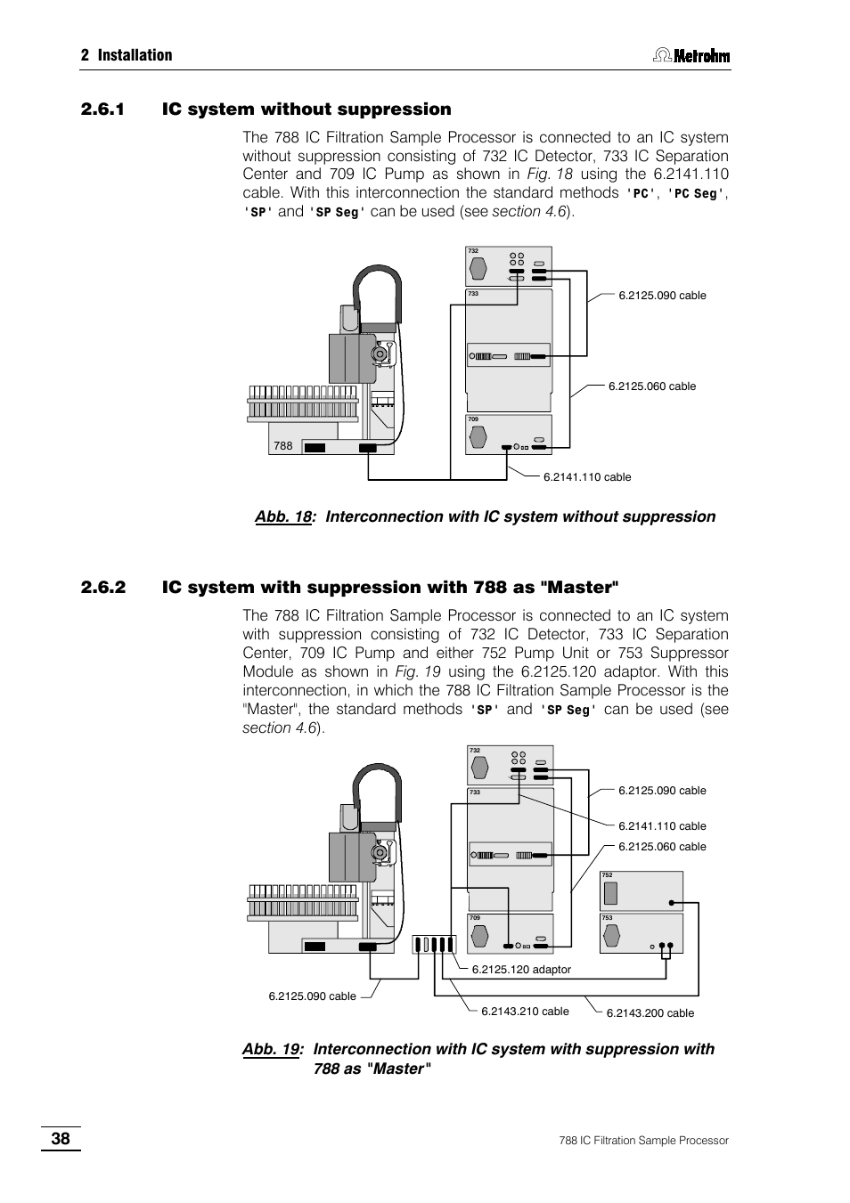 1 ic system without suppression, 2 ic system with suppression with 788 as "master | Metrohm 788 IC Filtration Sample Processor User Manual | Page 46 / 173