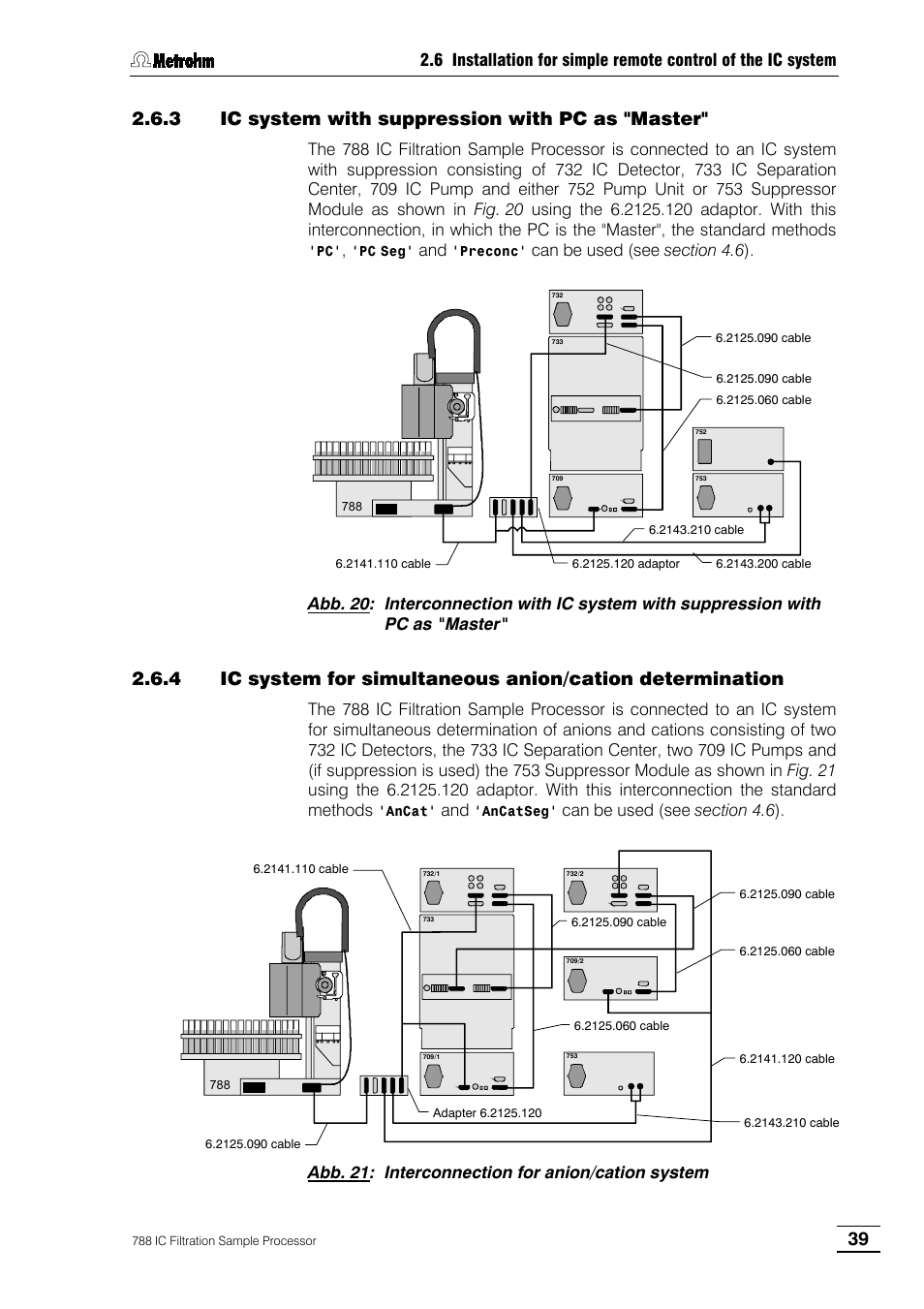 3 ic system with suppression with pc as "master | Metrohm 788 IC Filtration Sample Processor User Manual | Page 47 / 173