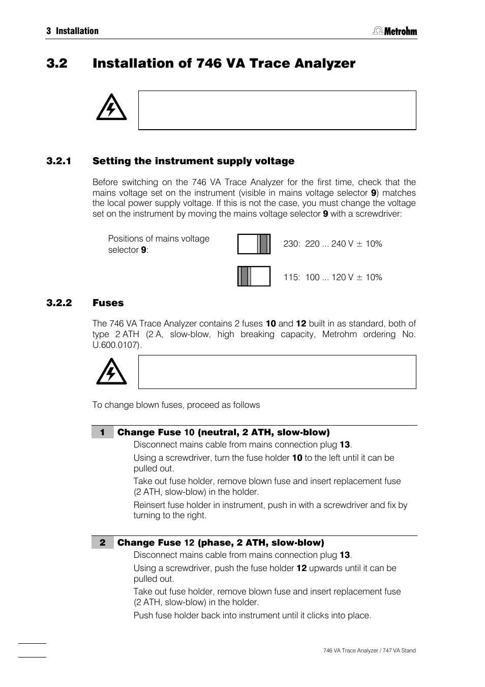2 installation of 746 va trace analyzer, Setting the instrument supply voltage -2, Fuses -2 | Mains cable and mains connection -3, Switching the instrument on/off -3, Installing paper (only for internal printer) -3, Handling of data cards -4 | Metrohm 746 VA Trace Analyzer User Manual | Page 29 / 617
