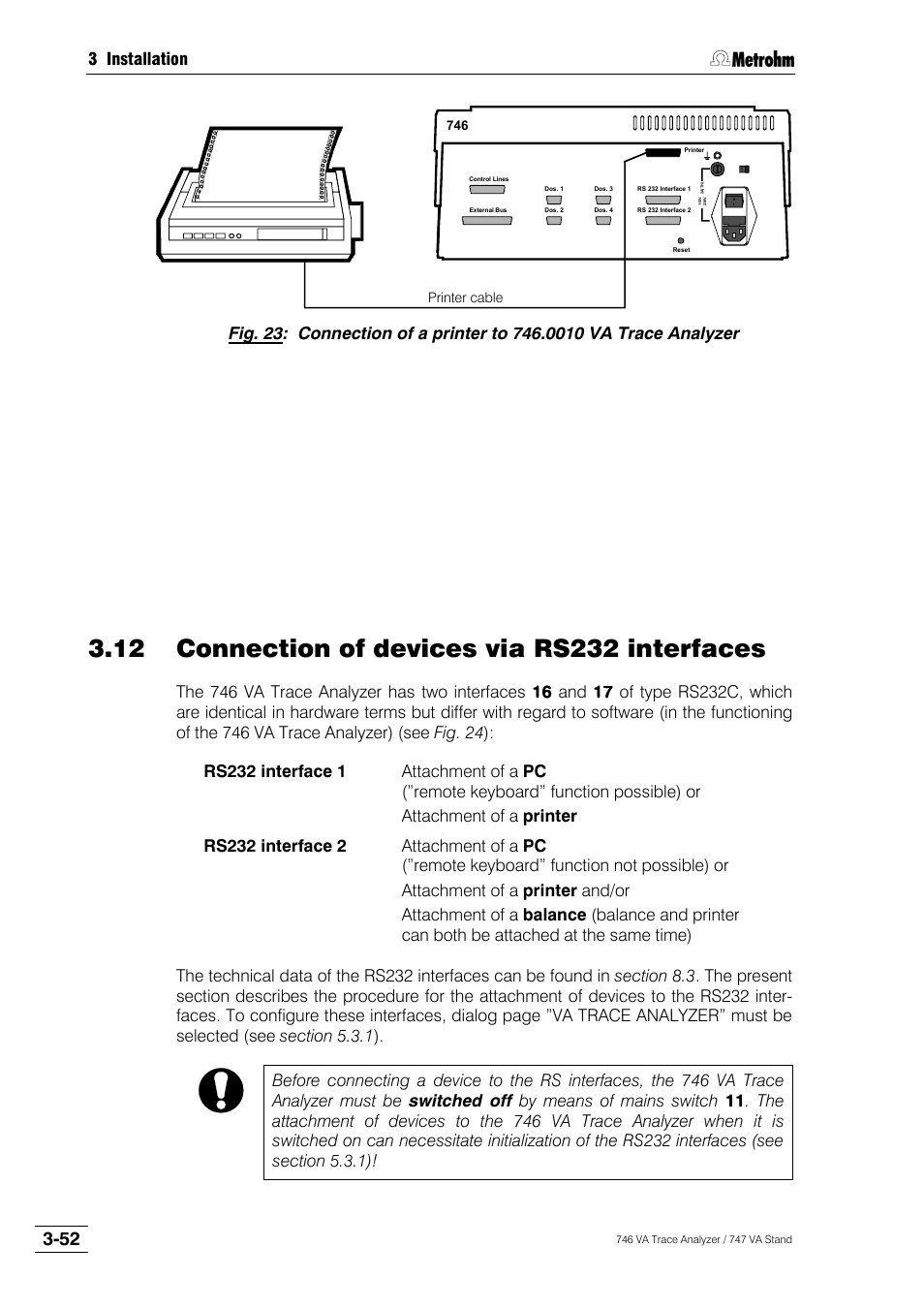 Connection of devices via rs232 interfaces, 1 connection of a pc -53, 2 connection of a printer -54 | 3 connection of a balance -55 | Metrohm 746 VA Trace Analyzer User Manual | Page 79 / 617
