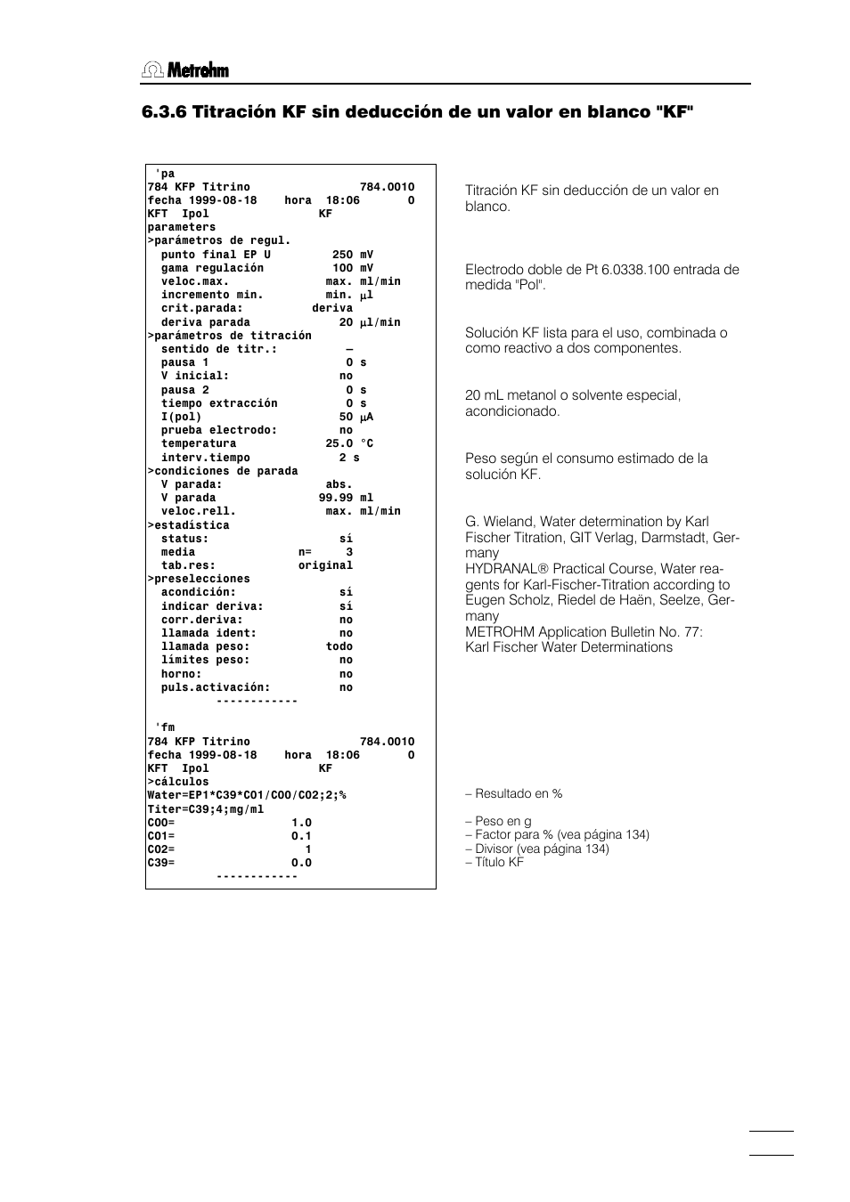 3 métodos de usuario | Metrohm 784 KFP Titrino User Manual | Page 140 / 155