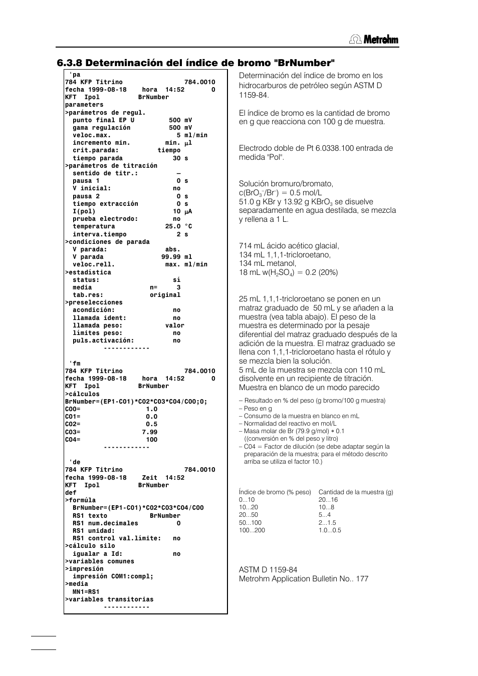 8 determinación del índice de bromo "brnumber, 3 métodos de usuario | Metrohm 784 KFP Titrino User Manual | Page 143 / 155