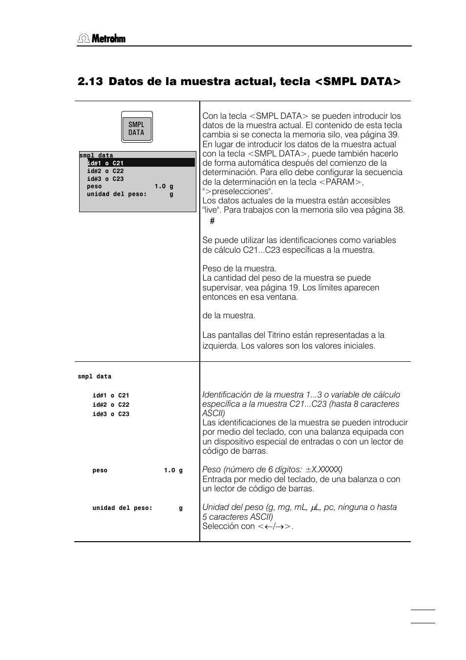 13 datos de la muestra actual, tecla <smpl data | Metrohm 784 KFP Titrino User Manual | Page 42 / 155