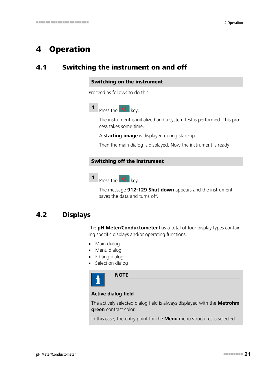 4 operation, 1 switching the instrument on and off, 2 displays | Switching the instrument on and off, Displays | Metrohm 914 pH / Conductometer User Manual | Page 31 / 99