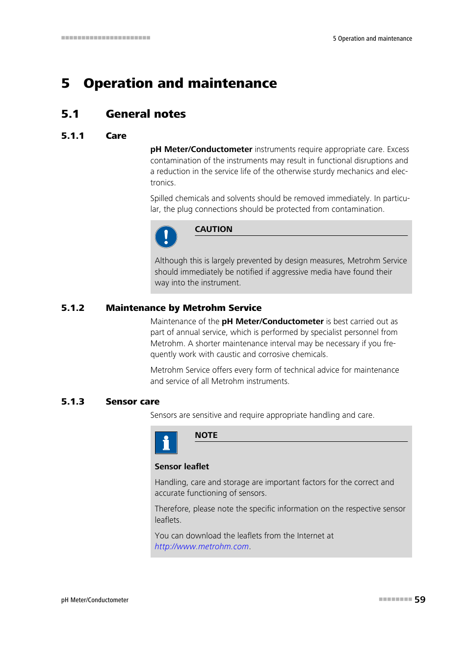 5 operation and maintenance, 1 general notes, 1 care | 2 maintenance by metrohm service, 3 sensor care, General notes, Care, Maintenance by metrohm service, Sensor care | Metrohm 914 pH / Conductometer User Manual | Page 69 / 99