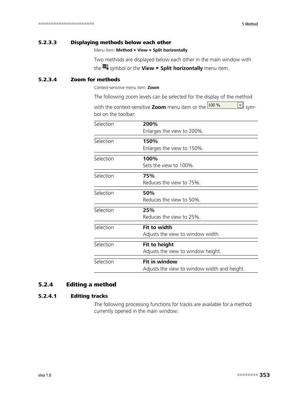 3 displaying methods below each other, 4 zoom for methods, 4 editing a method | 1 editing tracks, Editing a method | Metrohm viva 1.0 Manual User Manual | Page 365 / 898