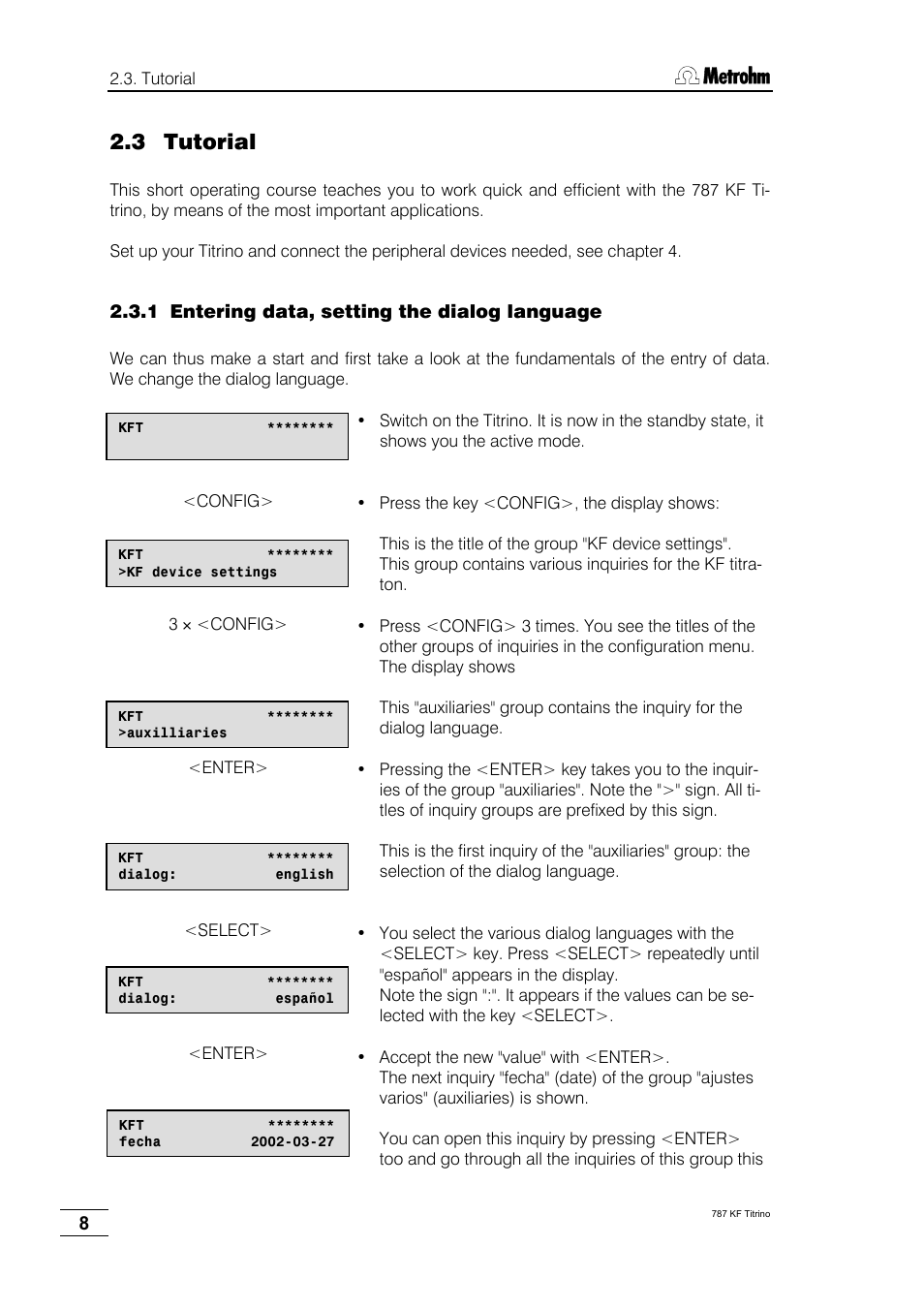 3 tutorial, 1 entering data, setting the dialog language | Metrohm 787 KF Titrino User Manual | Page 12 / 83