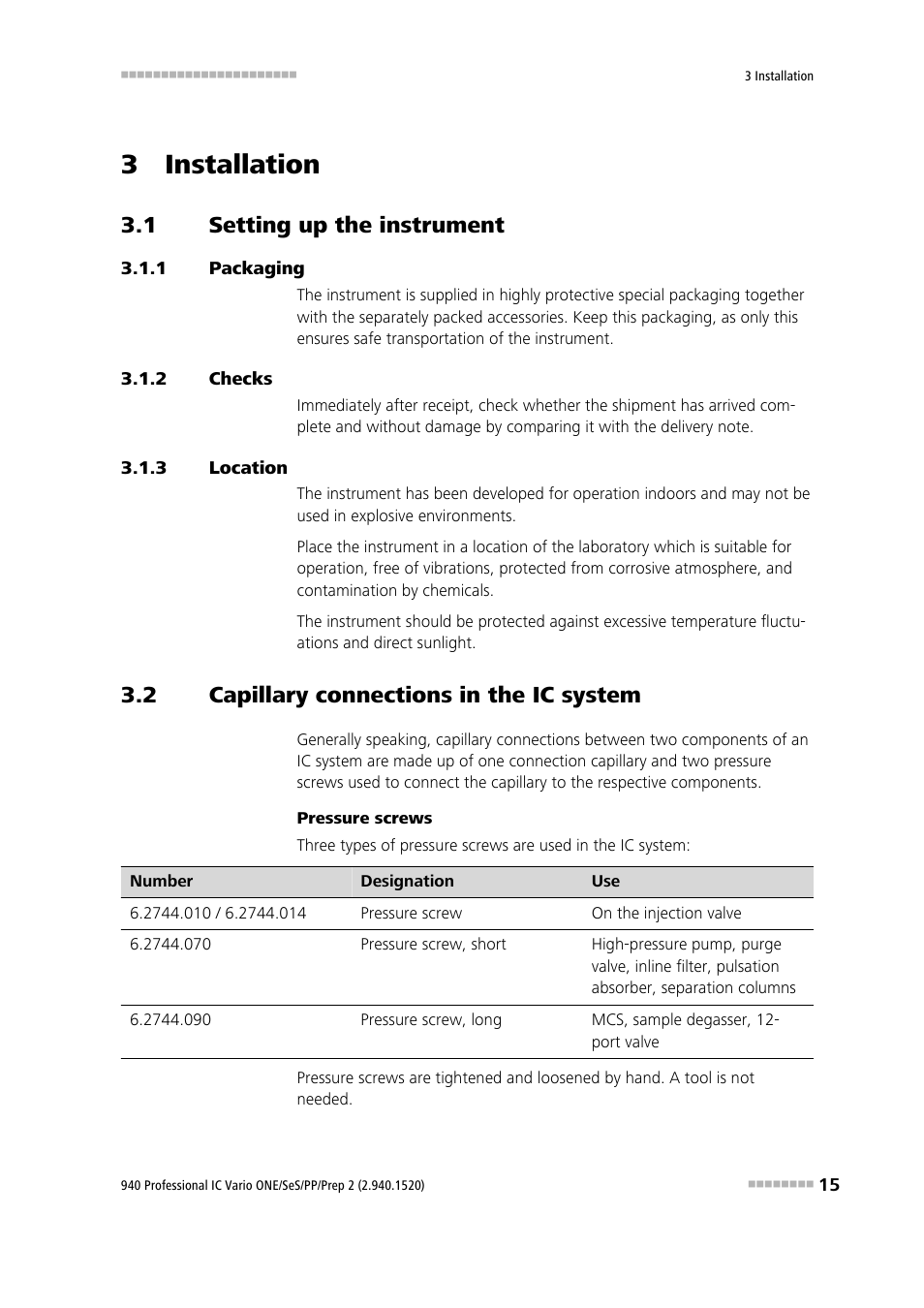 3 installation, 1 setting up the instrument, 1 packaging | 2 checks, 3 location, 2 capillary connections in the ic system, Setting up the instrument, Packaging, Checks, Location | Metrohm 940 Professional IC Vario ONE/SeS/PP/Prep 2 User Manual | Page 25 / 130