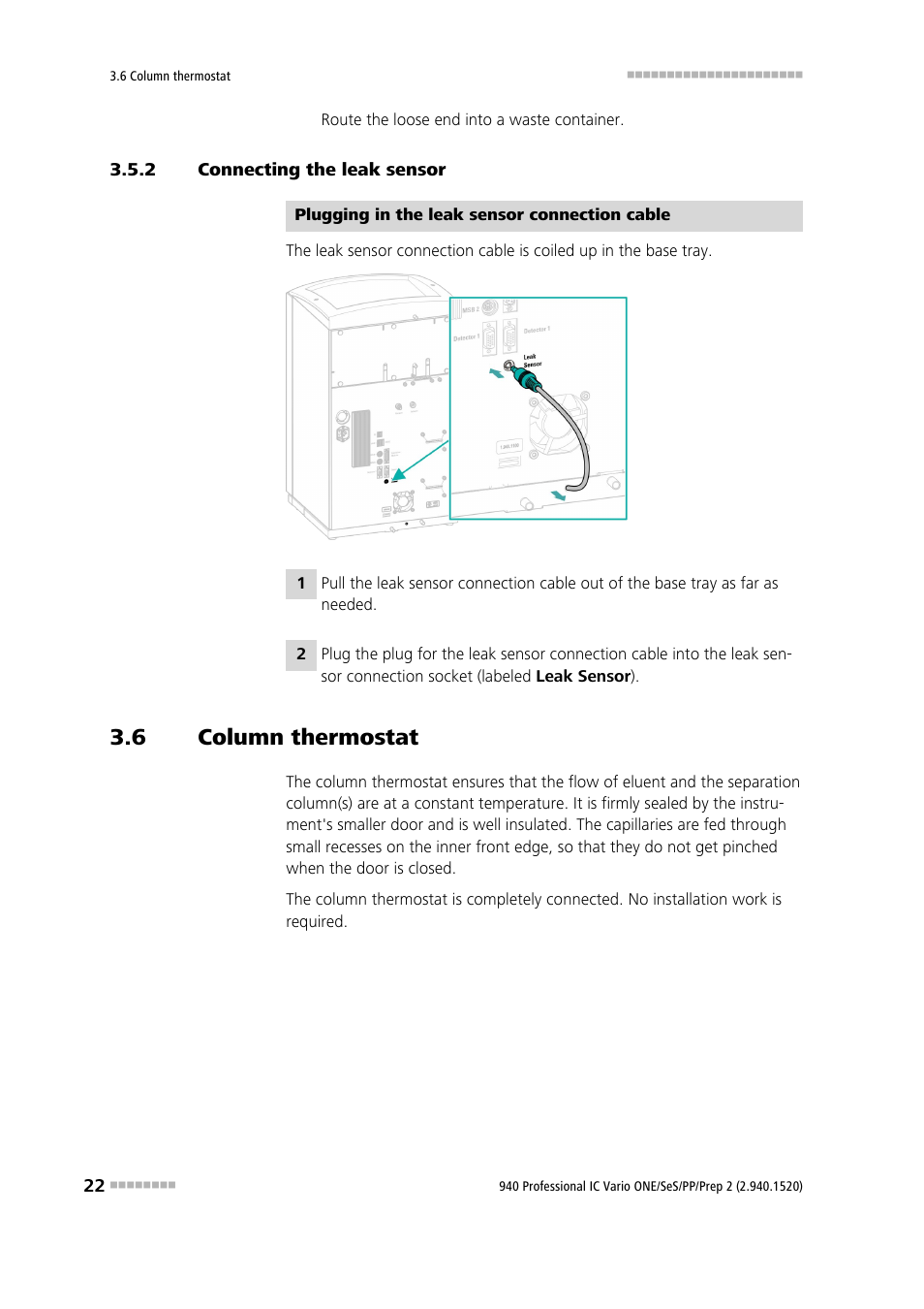2 connecting the leak sensor, 6 column thermostat, Connecting the leak sensor | Column thermostat | Metrohm 940 Professional IC Vario ONE/SeS/PP/Prep 2 User Manual | Page 32 / 130