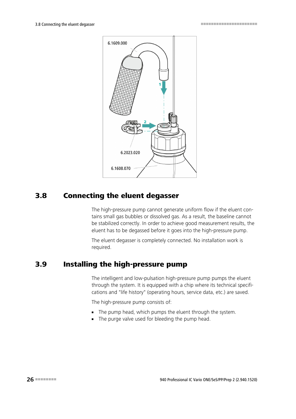 8 connecting the eluent degasser, 9 installing the high-pressure pump, Connecting the eluent degasser | Installing the high-pressure pump | Metrohm 940 Professional IC Vario ONE/SeS/PP/Prep 2 User Manual | Page 36 / 130