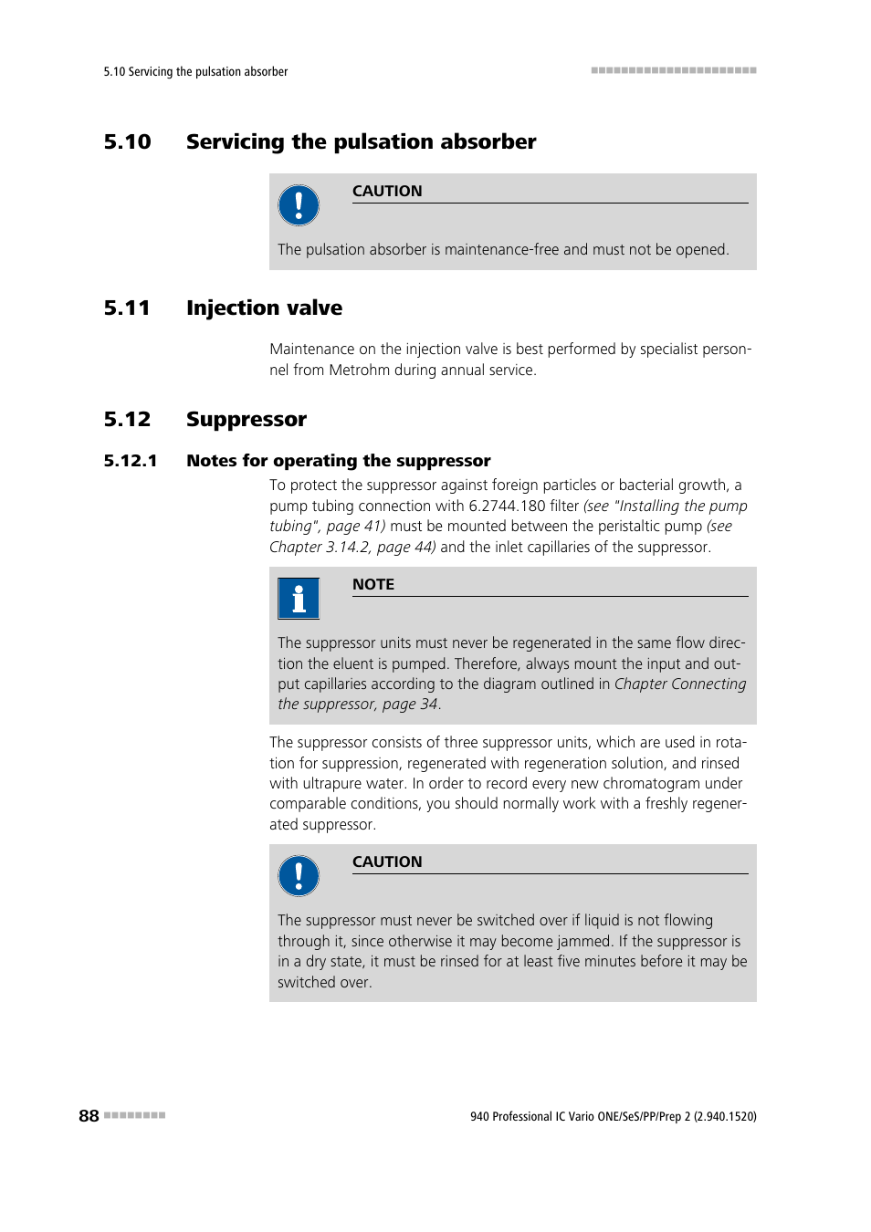 10 servicing the pulsation absorber, 11 injection valve, 12 suppressor | 1 notes for operating the suppressor, Notes for operating the suppressor | Metrohm 940 Professional IC Vario ONE/SeS/PP/Prep 2 User Manual | Page 98 / 130