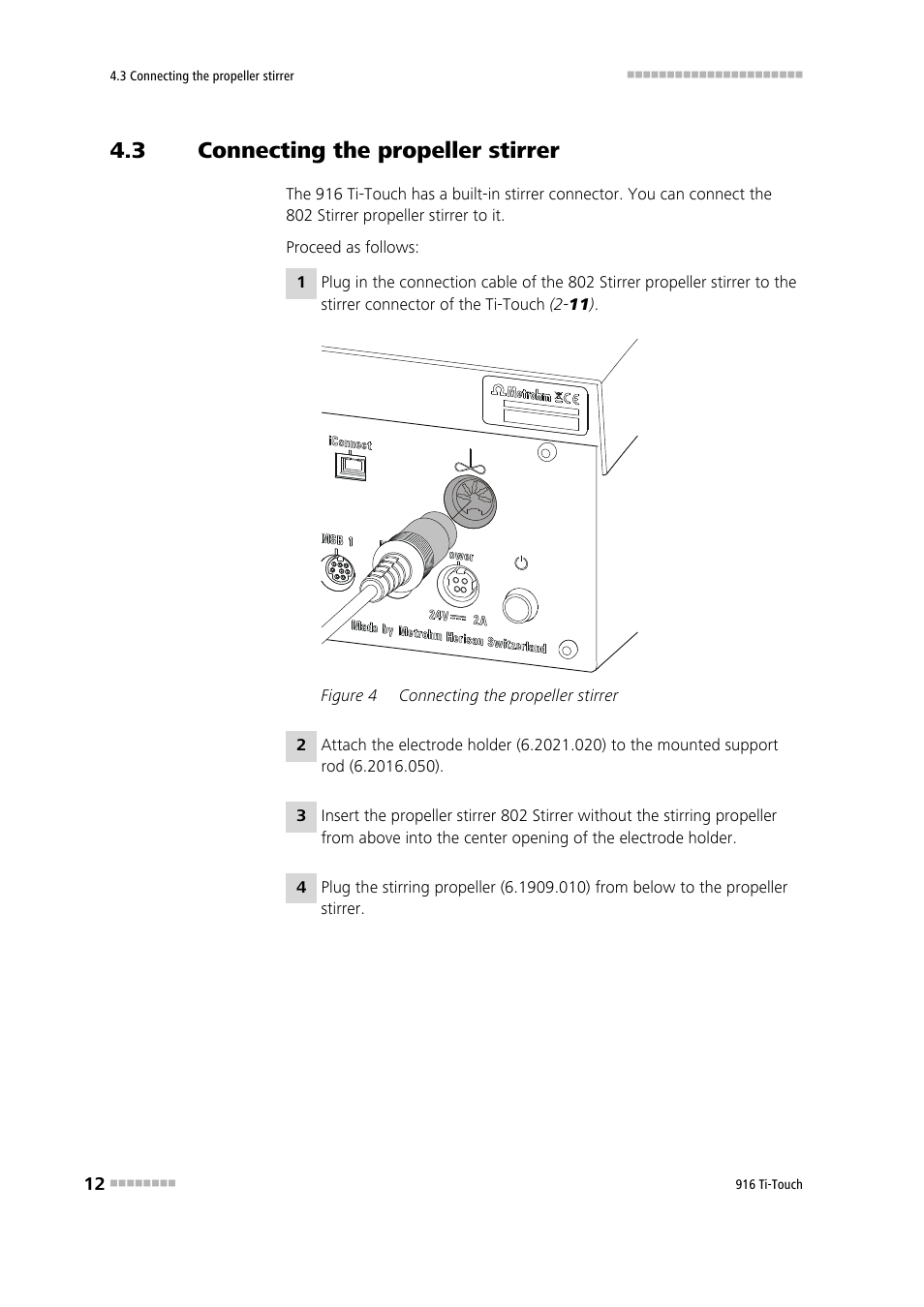 3 connecting the propeller stirrer, Connecting the propeller stirrer, Figure 4 | Metrohm 916 Ti-Touch User Manual | Page 28 / 459