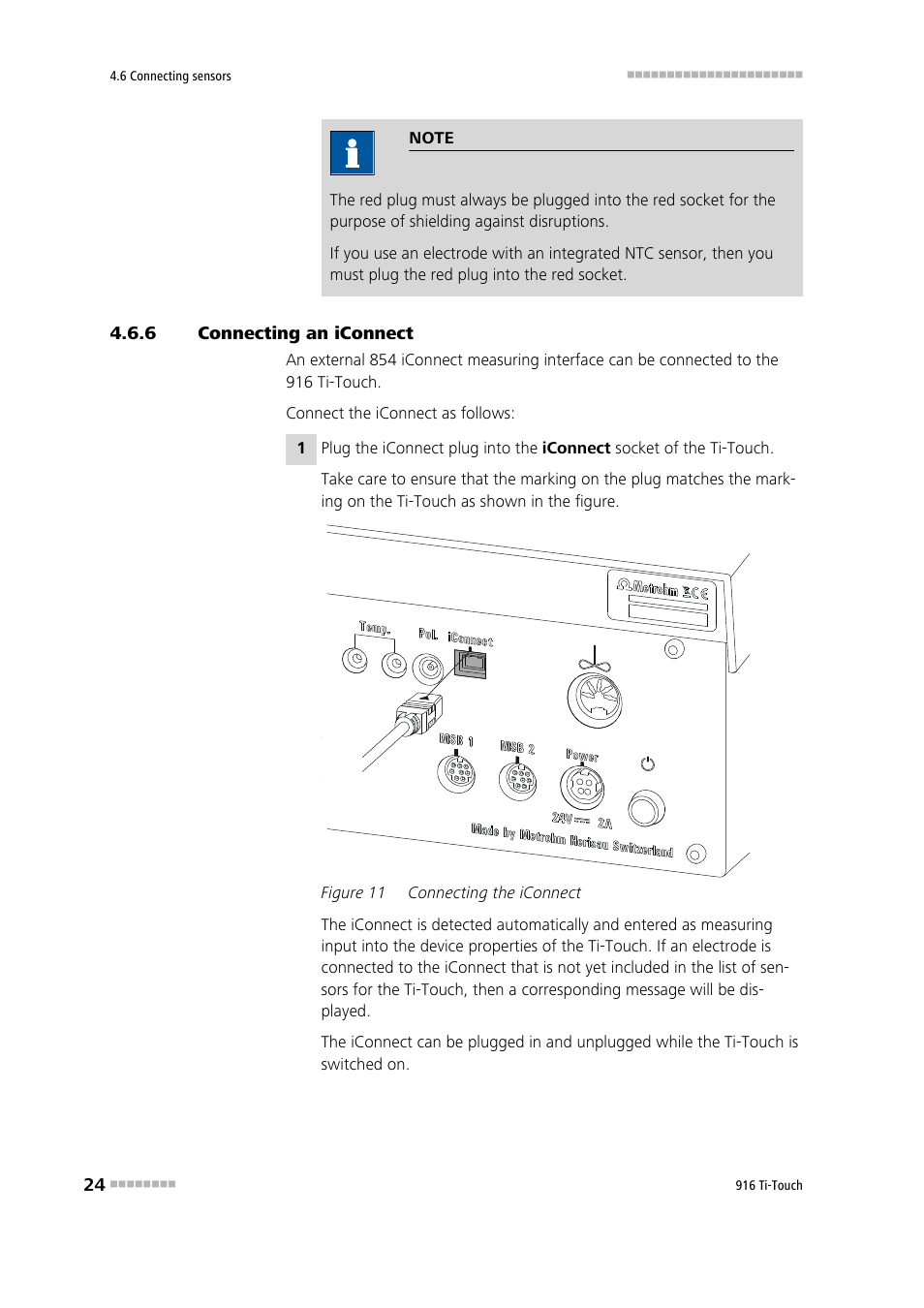 6 connecting an iconnect, Connecting an iconnect, Figure 11 | Connecting the iconnect | Metrohm 916 Ti-Touch User Manual | Page 40 / 459