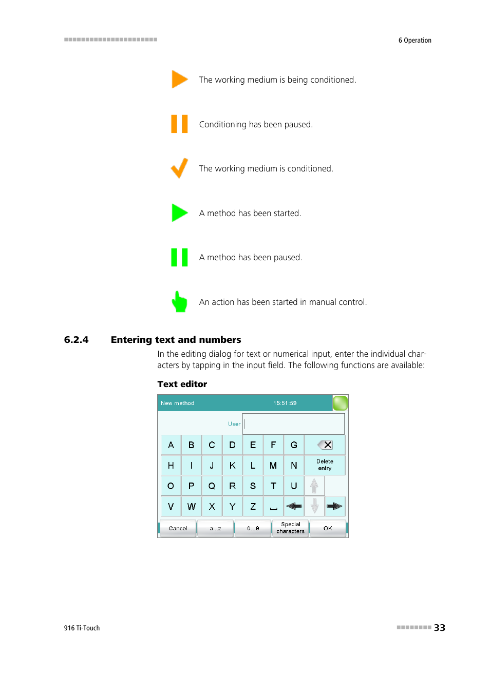 4 entering text and numbers, Entering text and numbers | Metrohm 916 Ti-Touch User Manual | Page 49 / 459