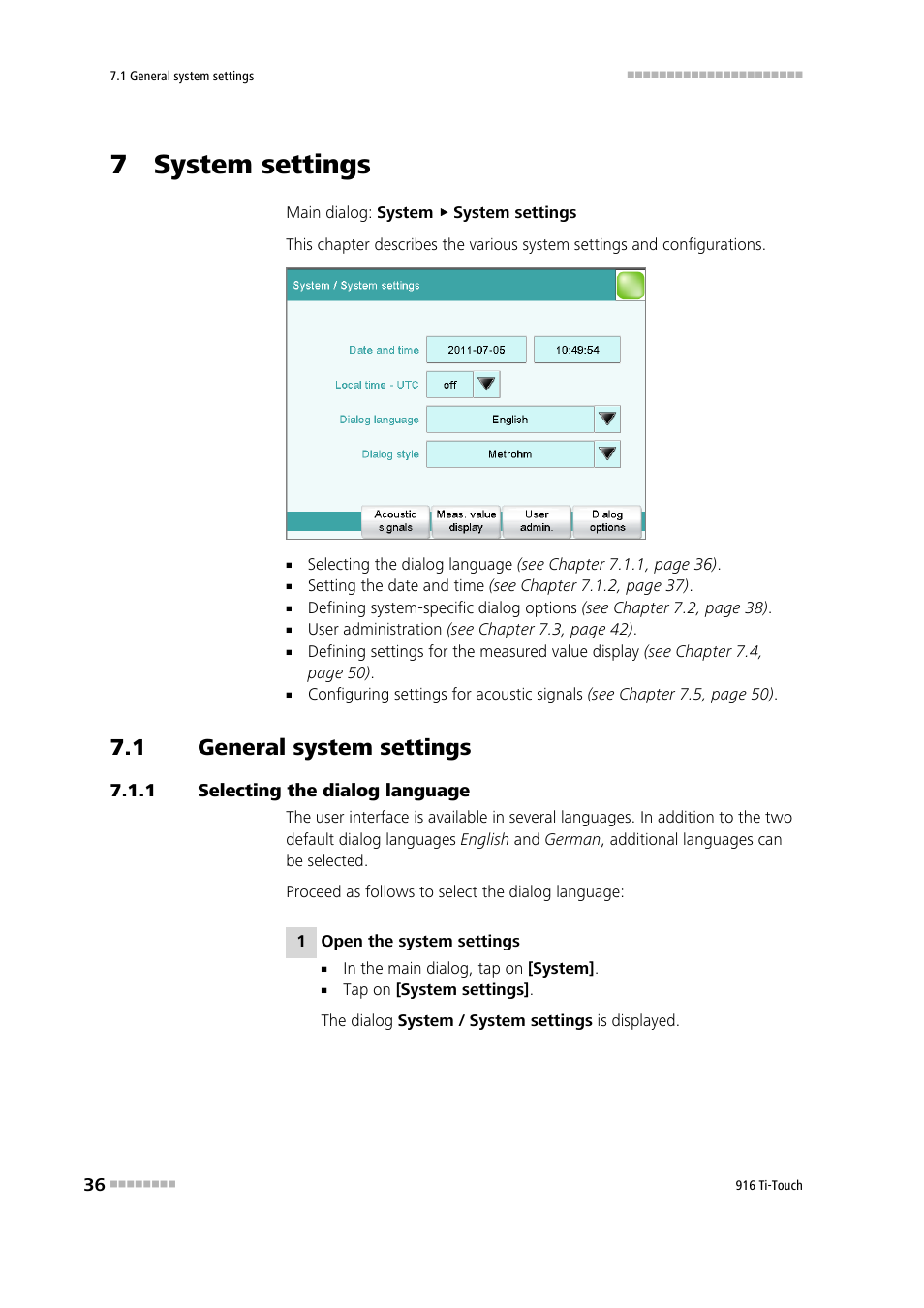 7 system settings, 1 general system settings, 1 selecting the dialog language | General system settings, Selecting the dialog language | Metrohm 916 Ti-Touch User Manual | Page 52 / 459