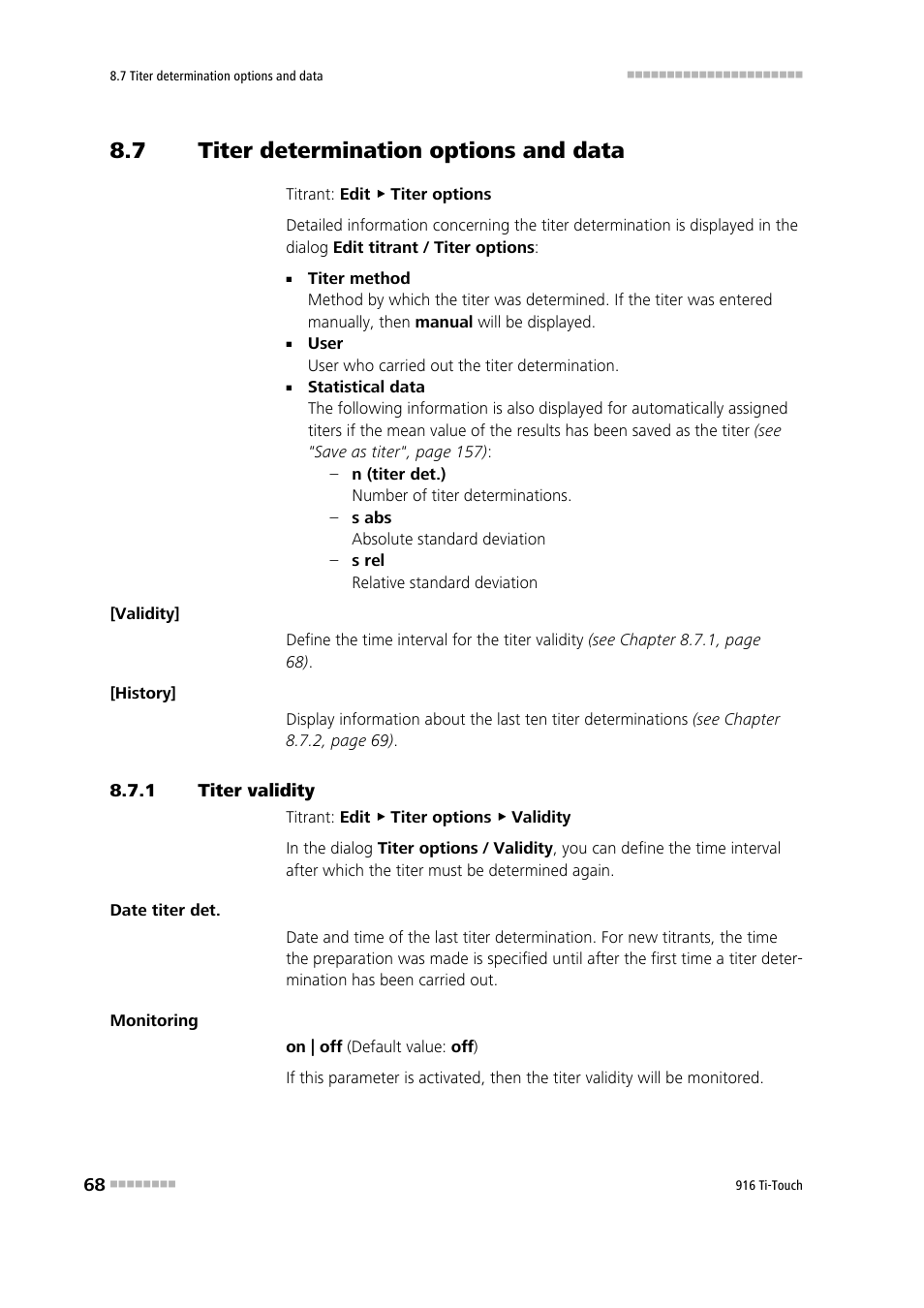 7 titer determination options and data, 1 titer validity, Titer determination options and data | Titer validity | Metrohm 916 Ti-Touch User Manual | Page 84 / 459