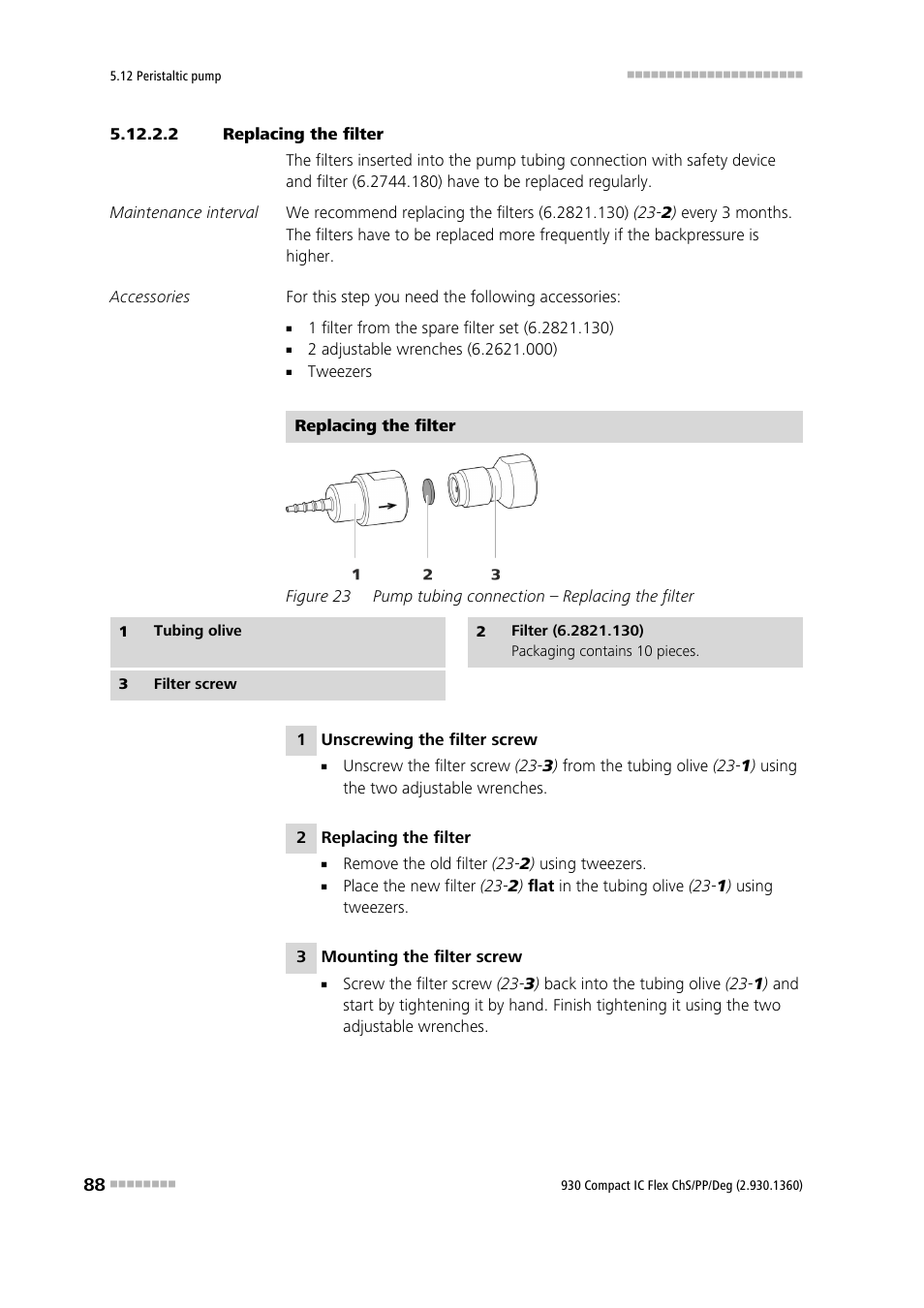 2 replacing the filter, Figure 23, Pump tubing connection – replacing the filter | Metrohm 930 Compact IC Flex ChS/PP/Deg User Manual | Page 96 / 116