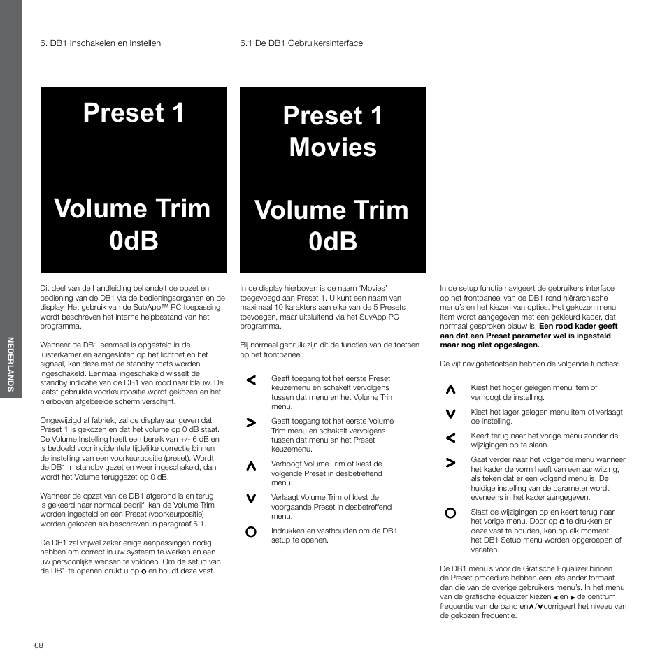 Db1 inschakelen en instellen, 1 de db1 gebruikersinterface, Preset 1 volume trim 0db | Preset 1 movies volume trim 0db | Bowers & Wilkins DB1 User Manual | Page 68 / 115